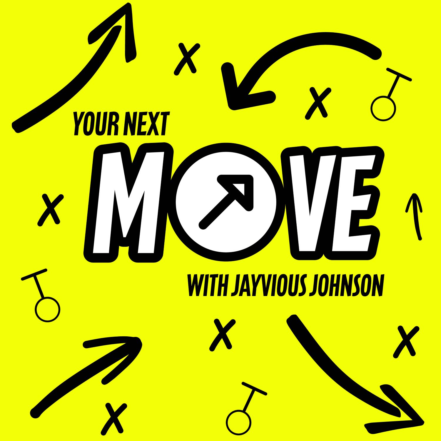 Your Next Move