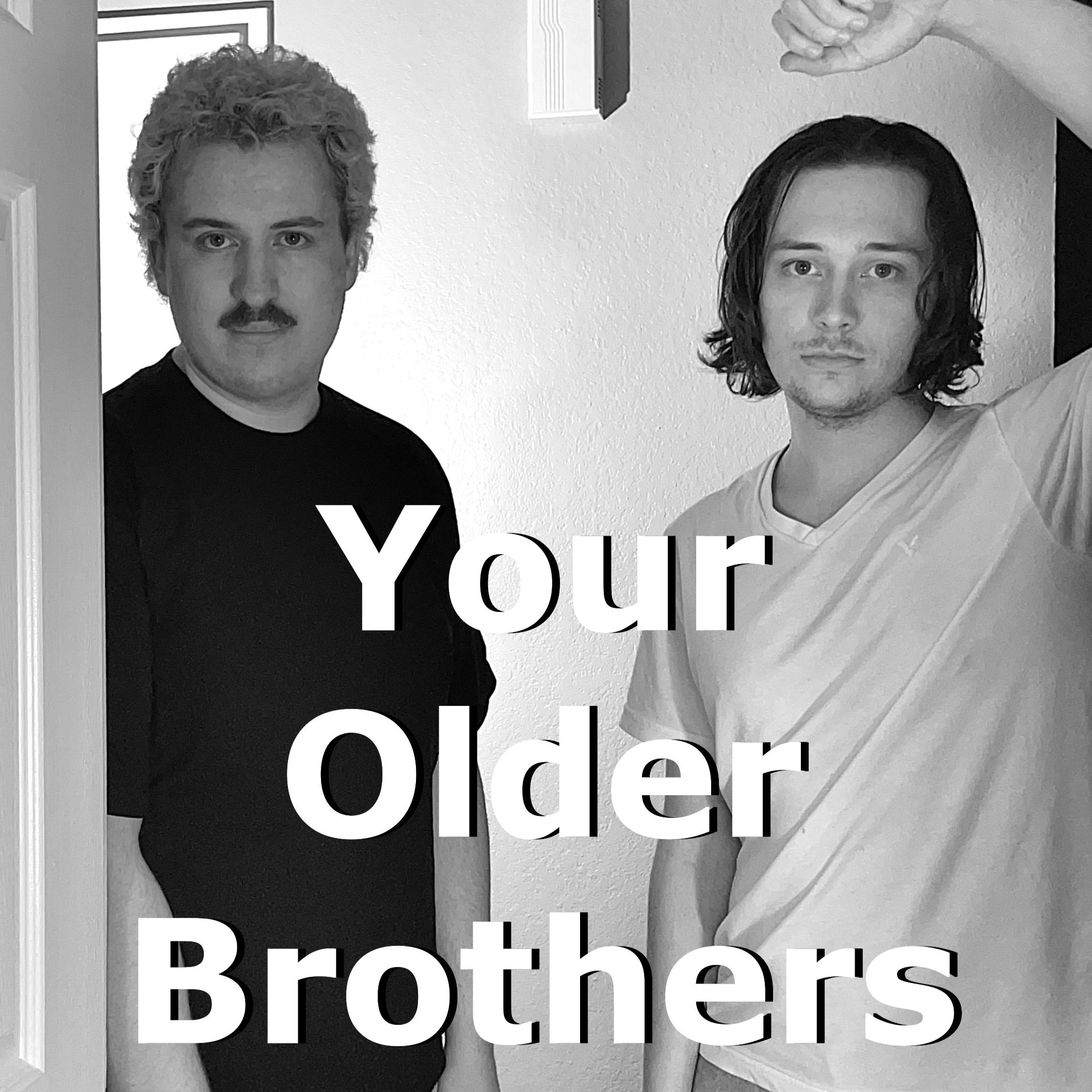 Your Older Brothers