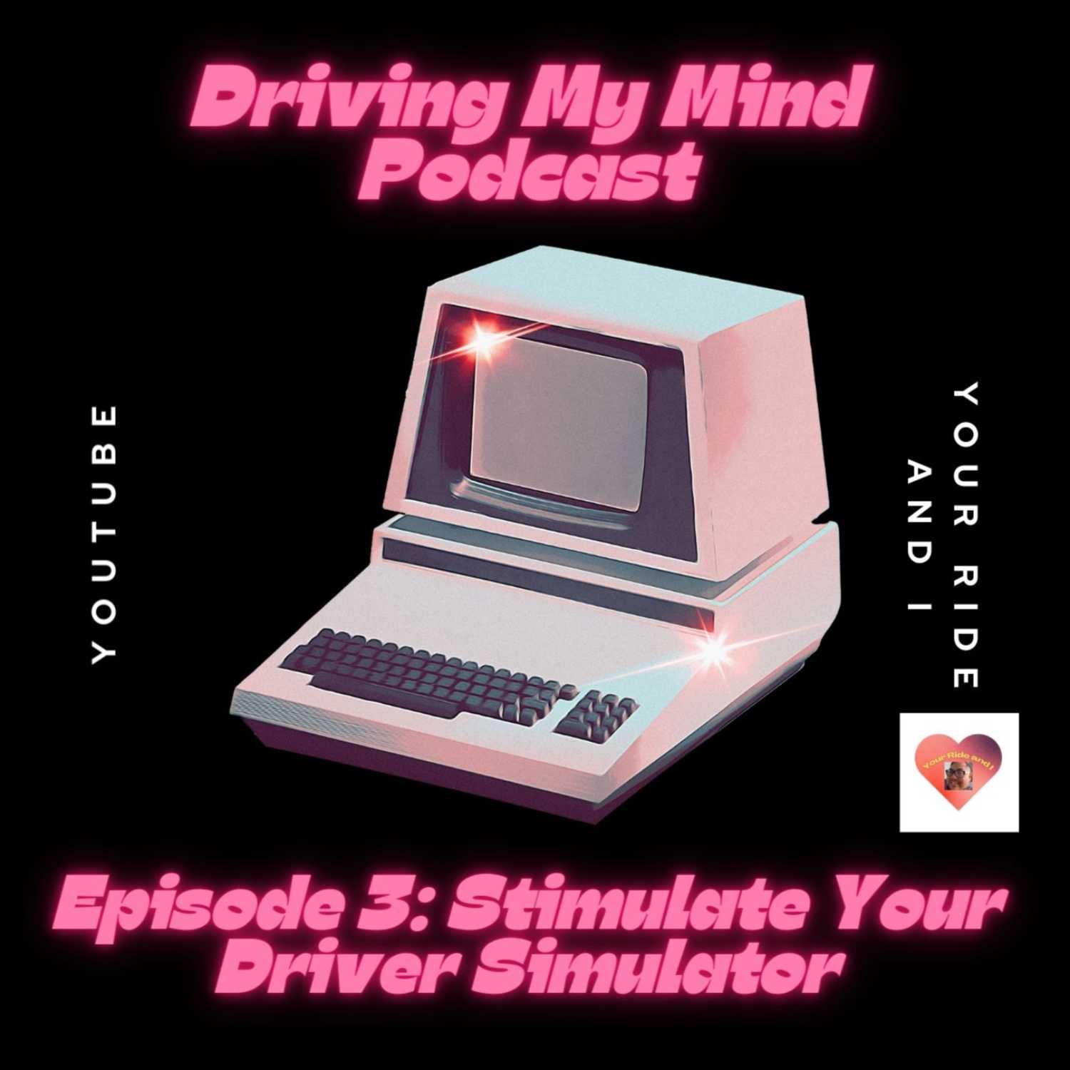 Stimulate Your Driver Simulator