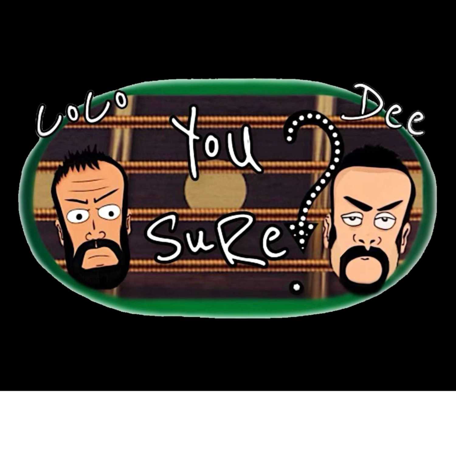 You Sure? Podcast