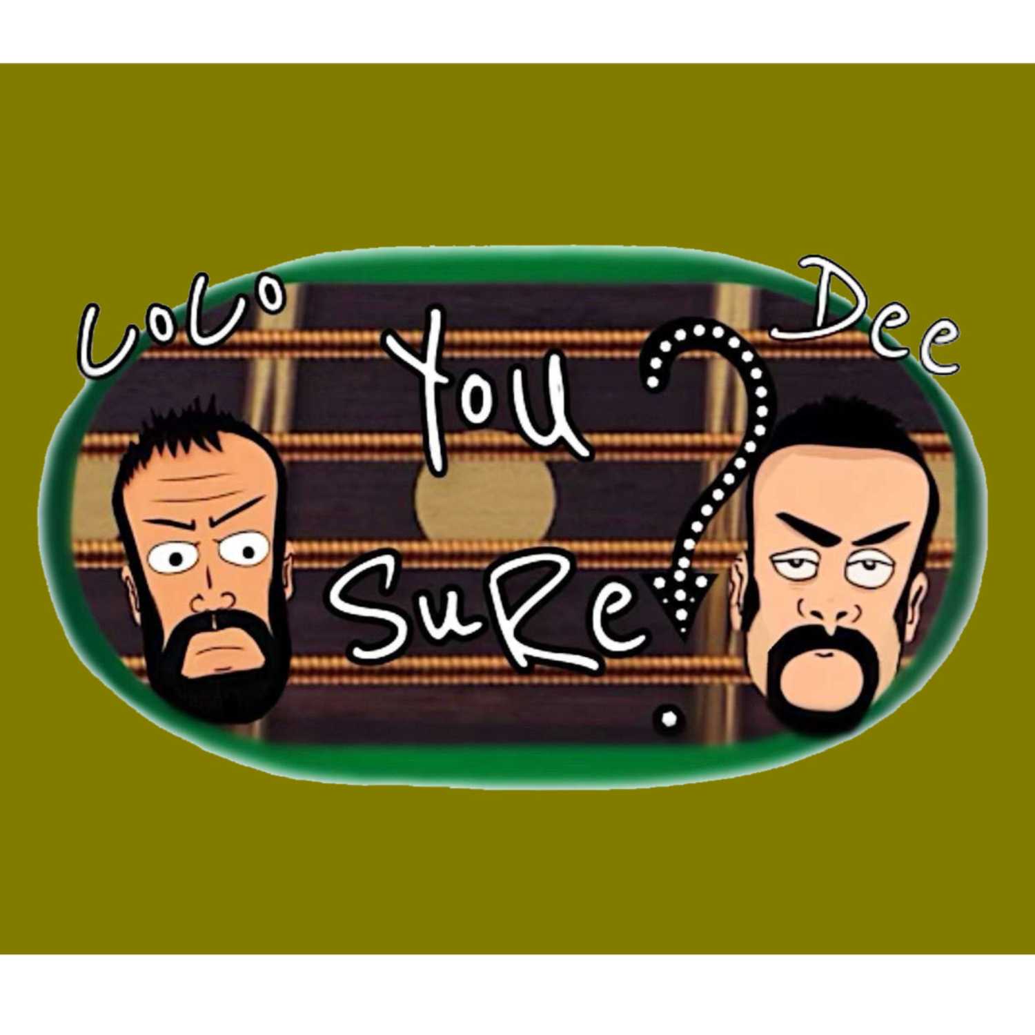 You Sure? Podcast