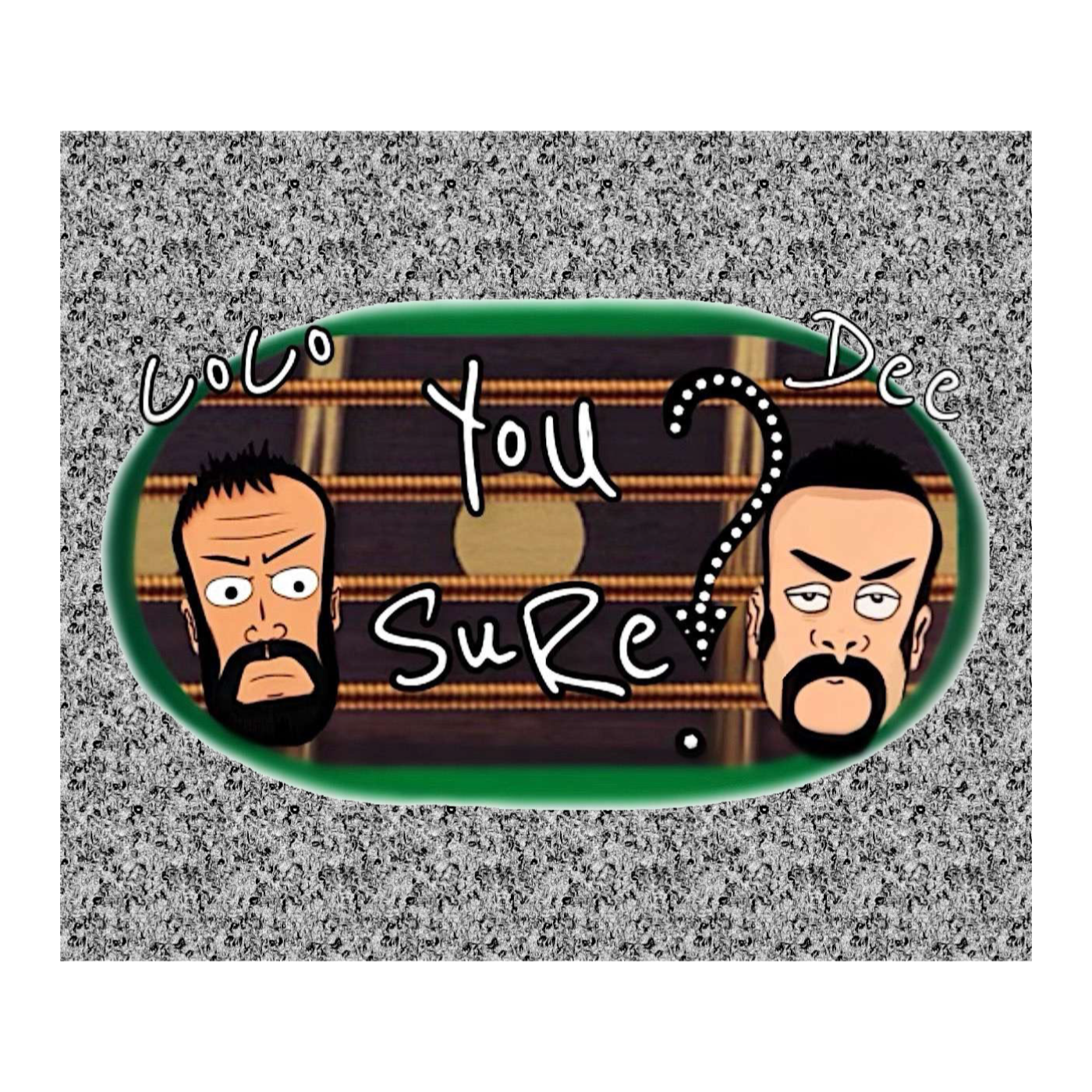 You Sure? Podcast