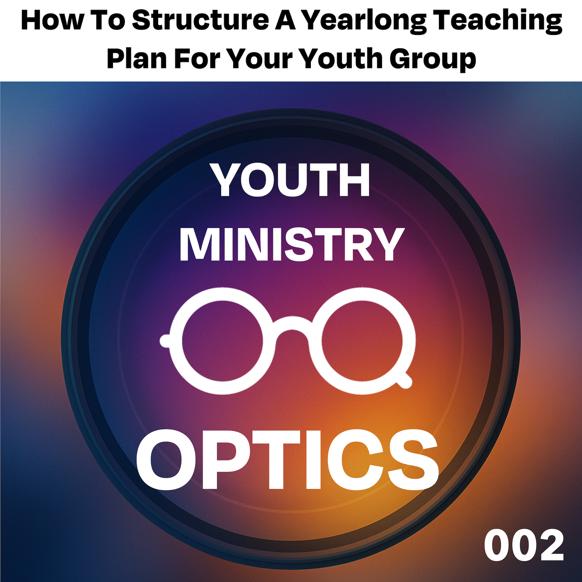 Youth Ministry Optics
