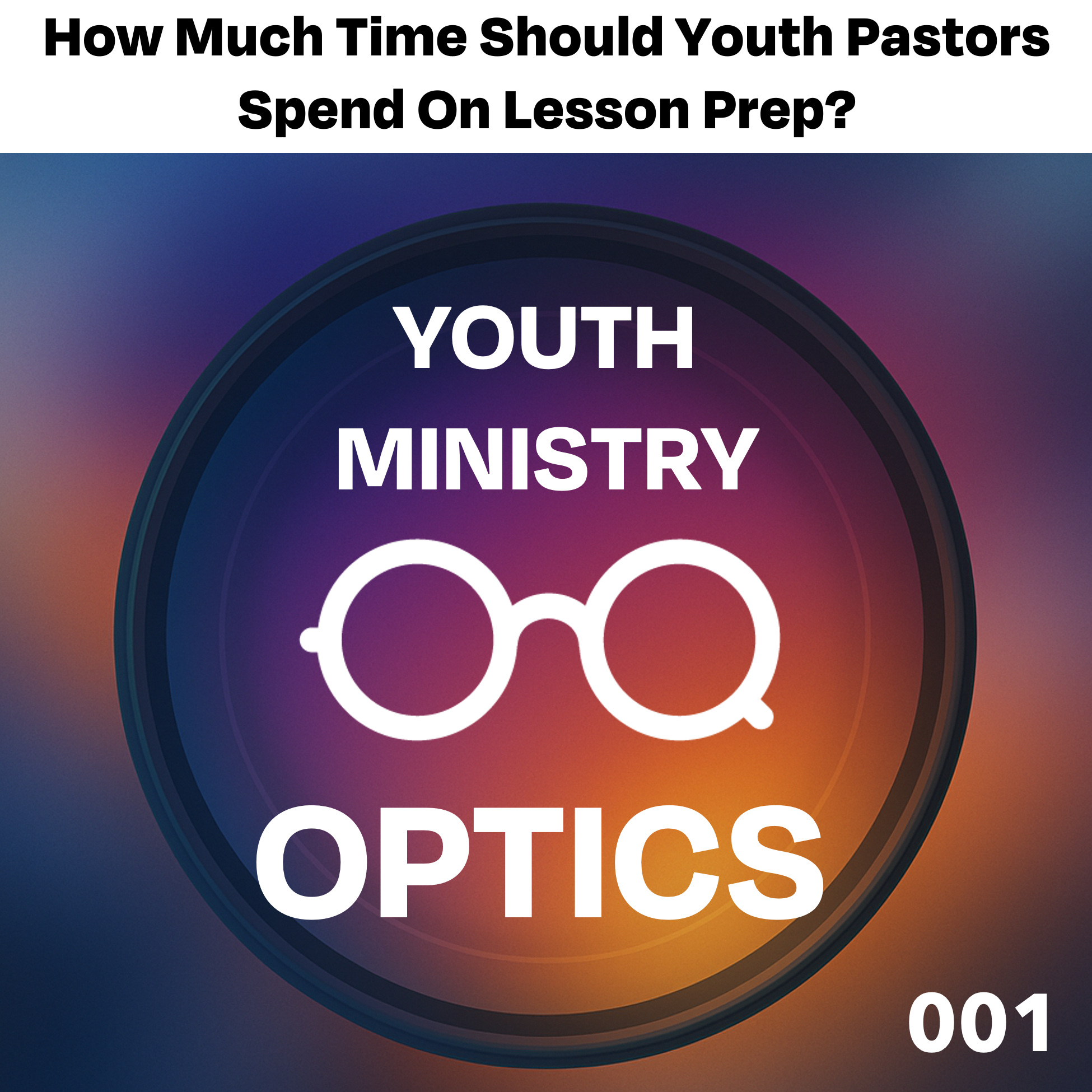 Youth Ministry Optics