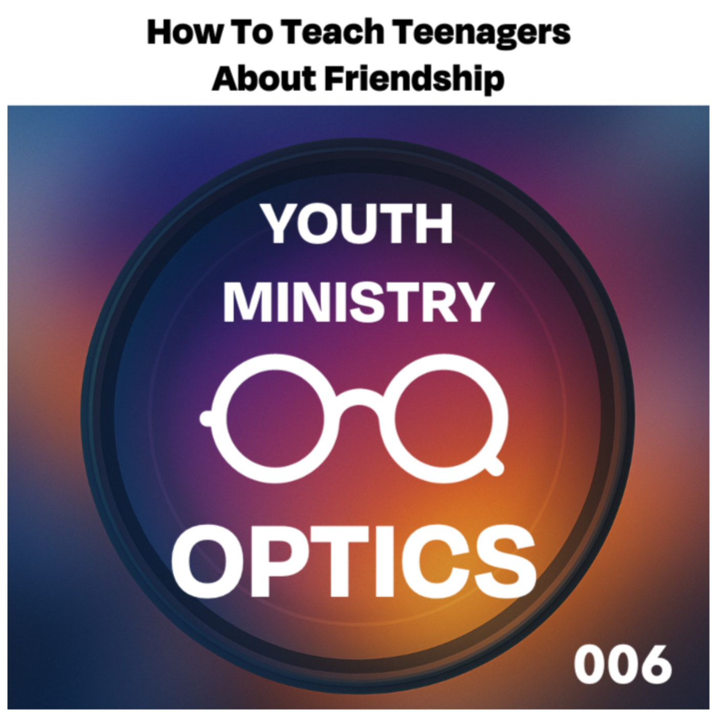 Youth Ministry Optics