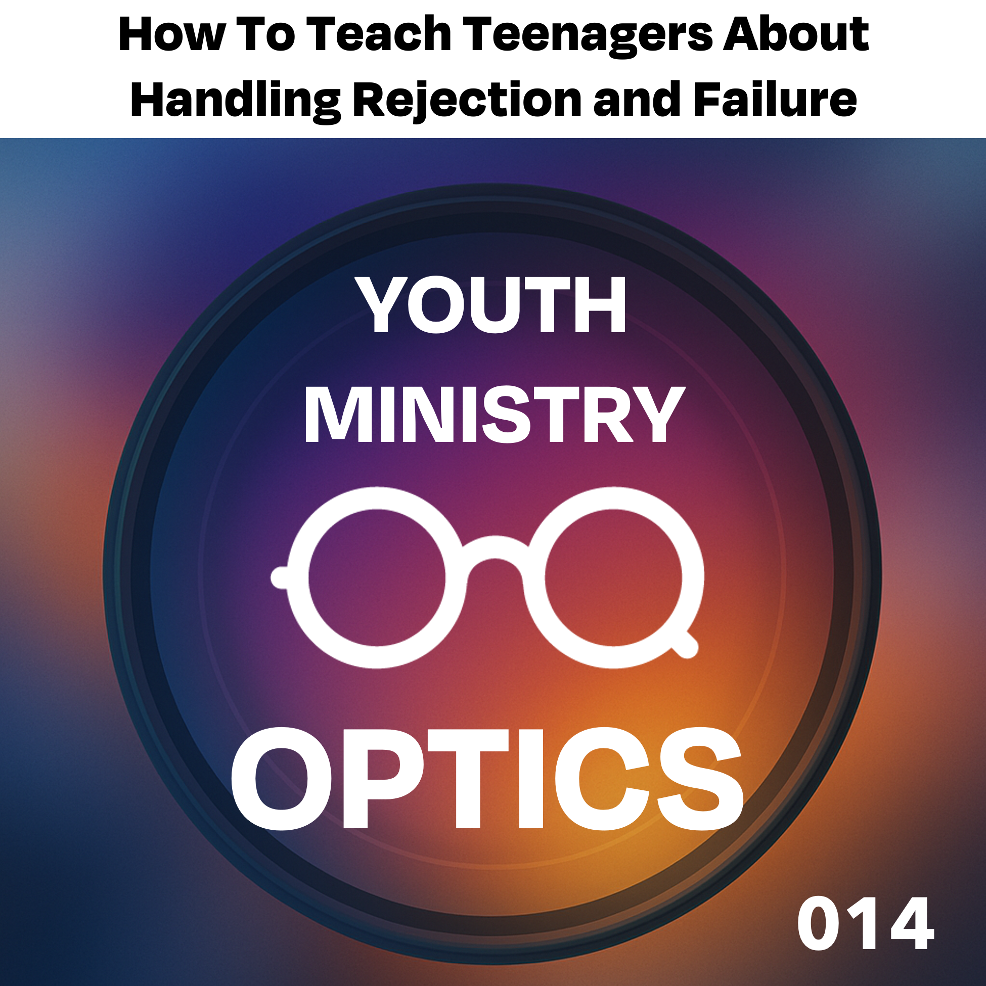 Youth Ministry Optics