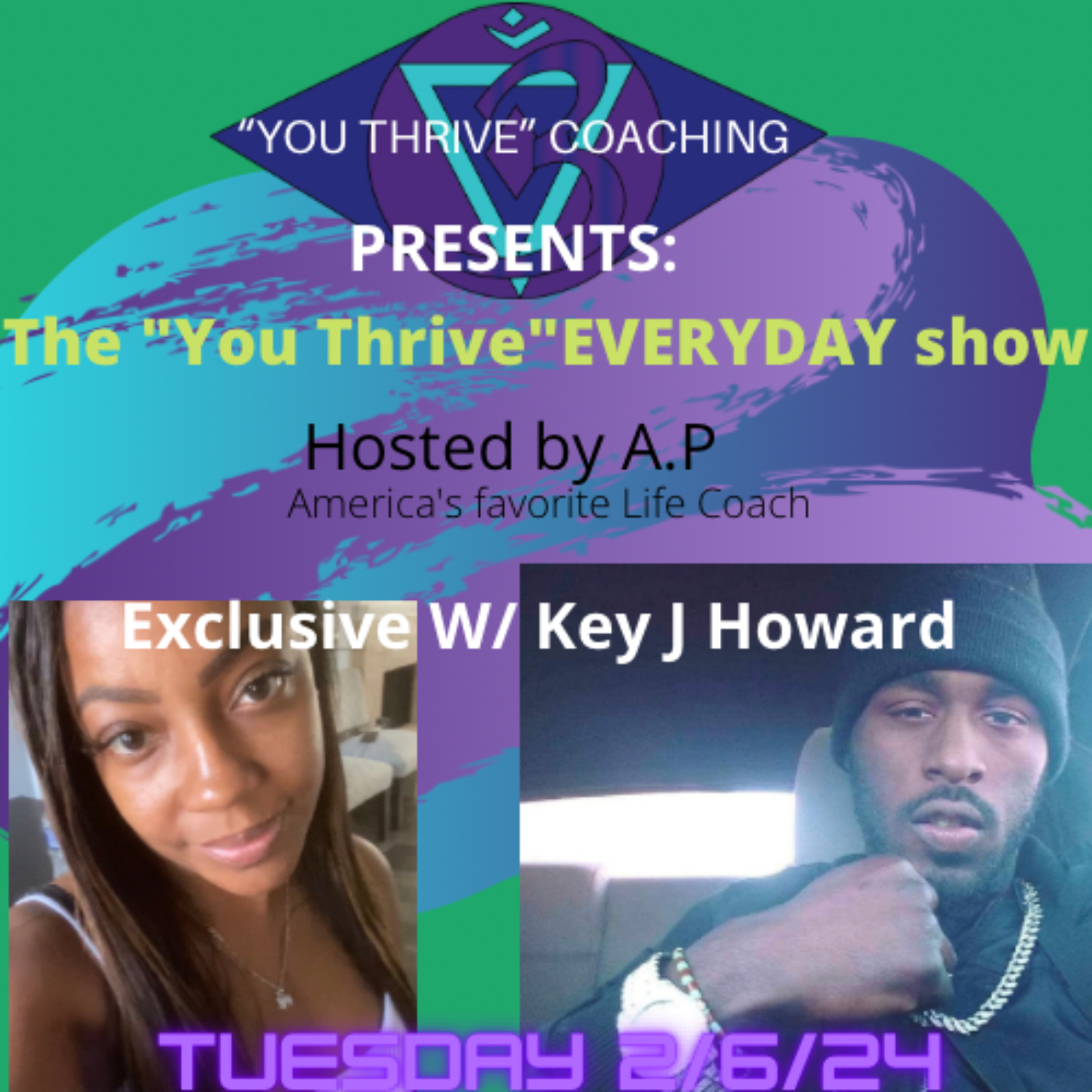 The "You Thrive" EVERYDAY Show W/ special guest Key J Howard episode artwork