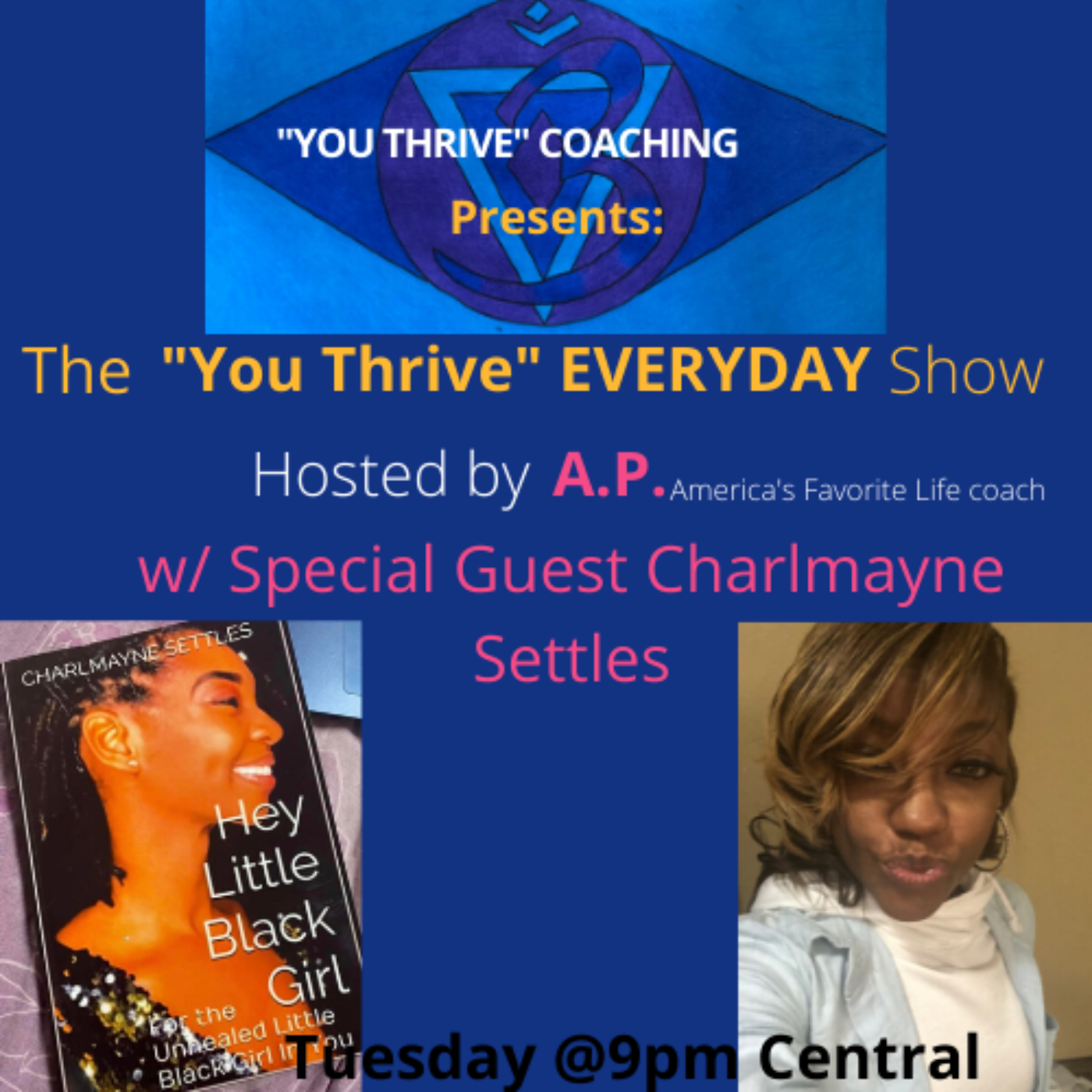 The "You Thrive" EVERYDAY Show W/Charlmayne episode artwork