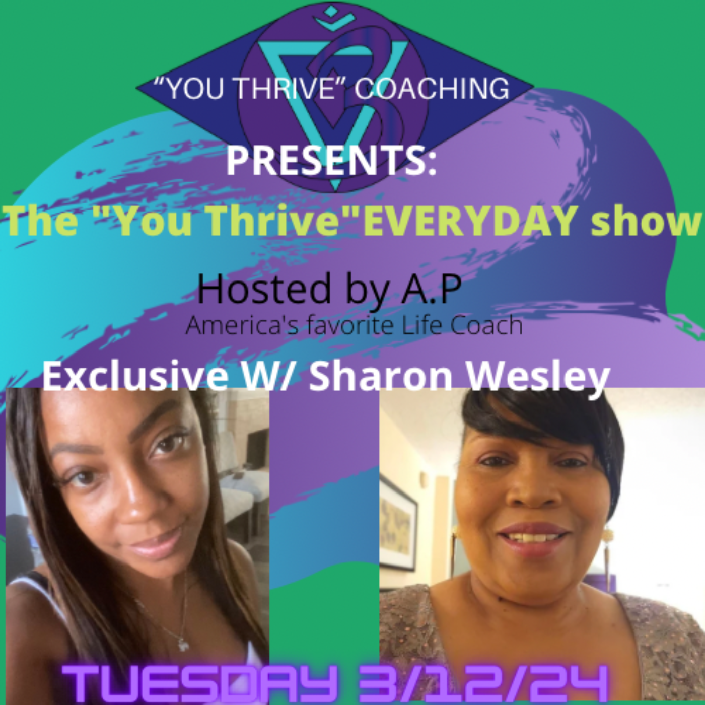 The "You Thrive" EVERYDAY Show W/ Sharon Wesley episode artwork