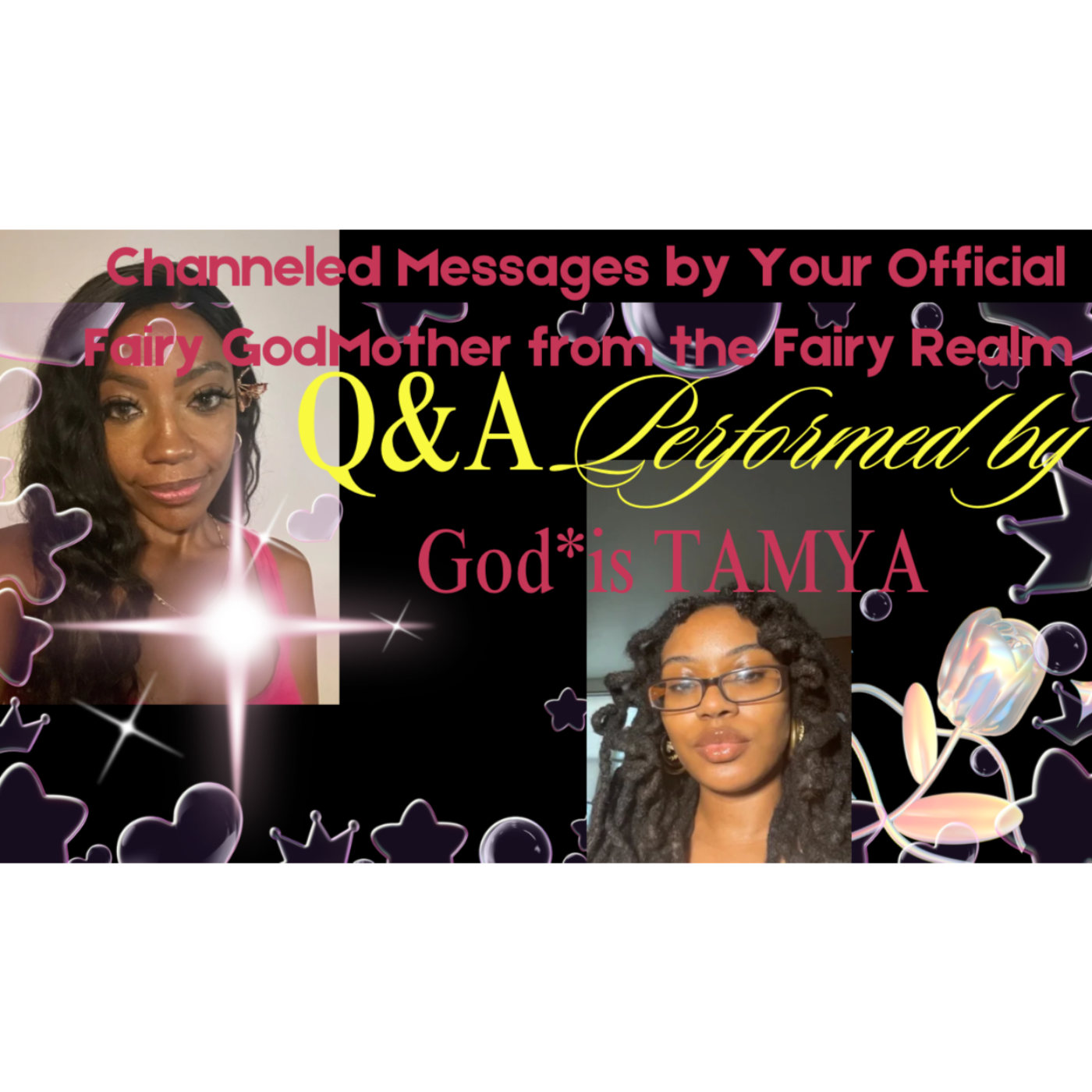 Welcome to your Enchanted FairyLand! Q&A performed by God*is  Tamya episode artwork