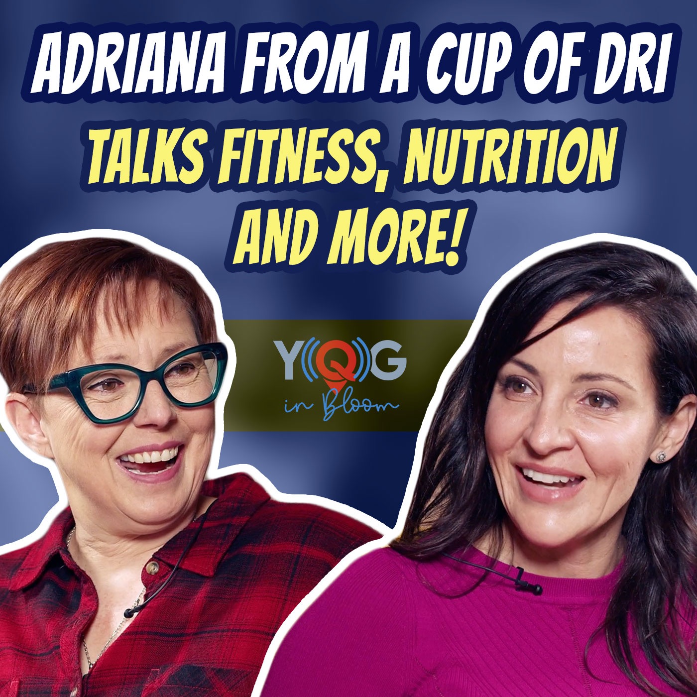 Nutrition, Fitness & A Cup of Dri Podcast with Adriana Mastronardi