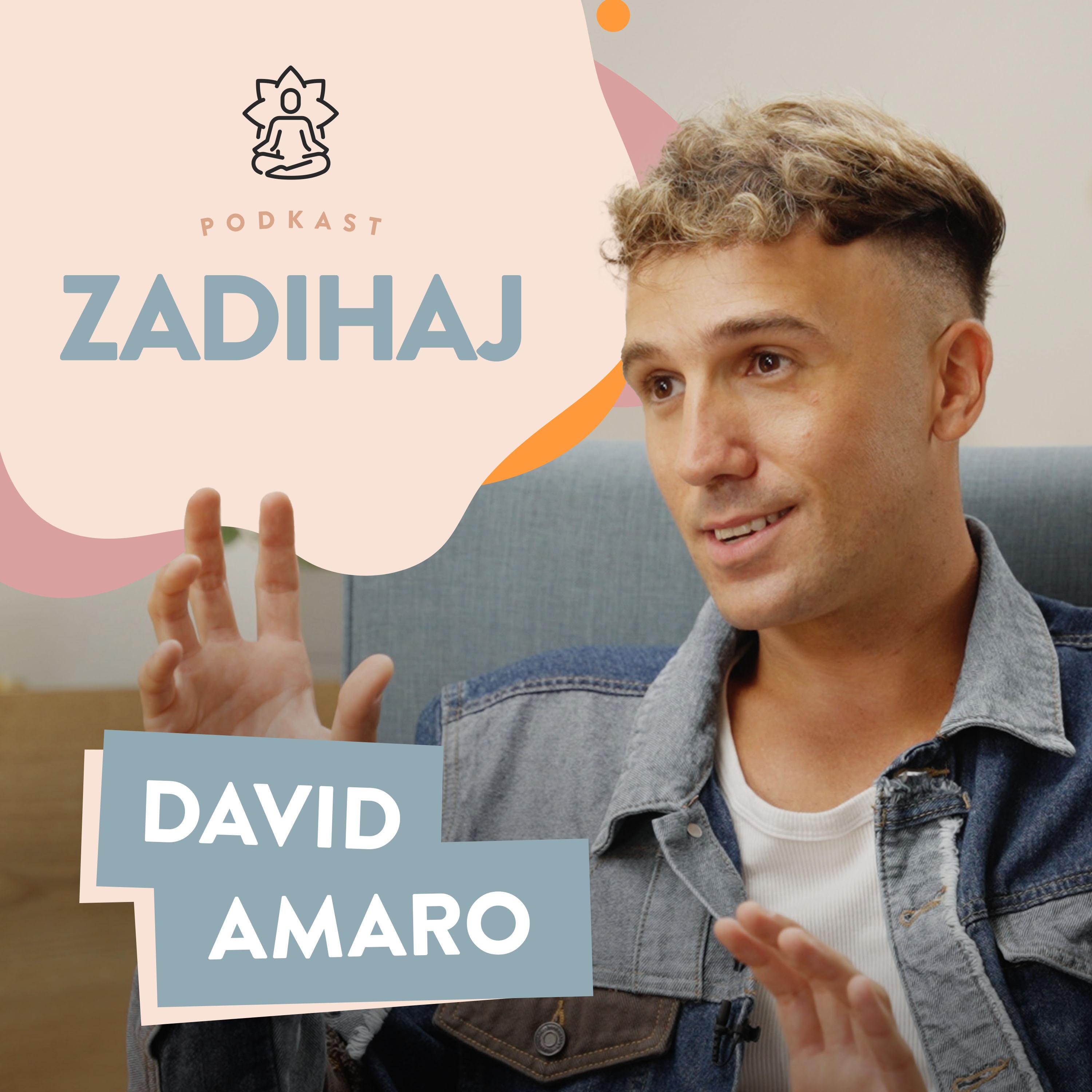 ZADIHAJ #4 – Smo, kar iz nas naredi odraščanje | David Amaro episode artwork