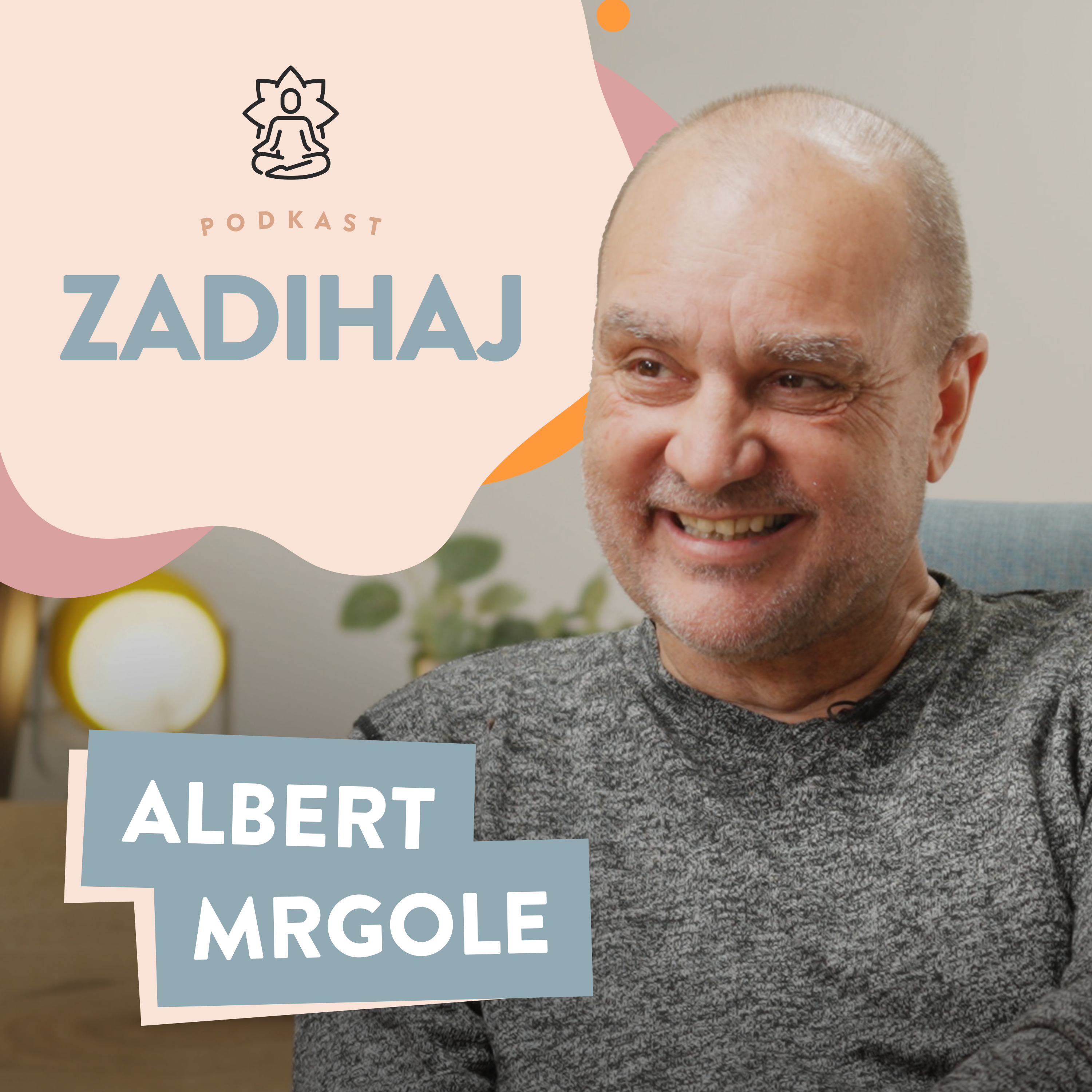 ZADIHAJ #5 – Kako izbrati pravega terapevta?| Albert Mrgole episode artwork
