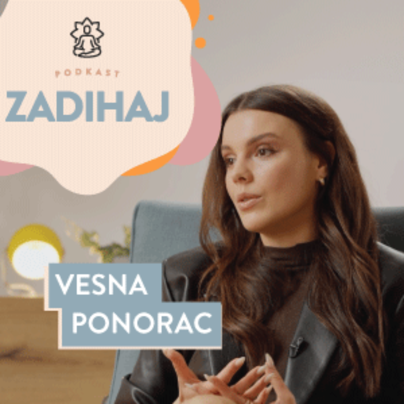 ZADIHAJ #9 – Kultura uspeha, teža pričakovanj družbe in iskanje sebe I Vesna Ponorac episode artwork