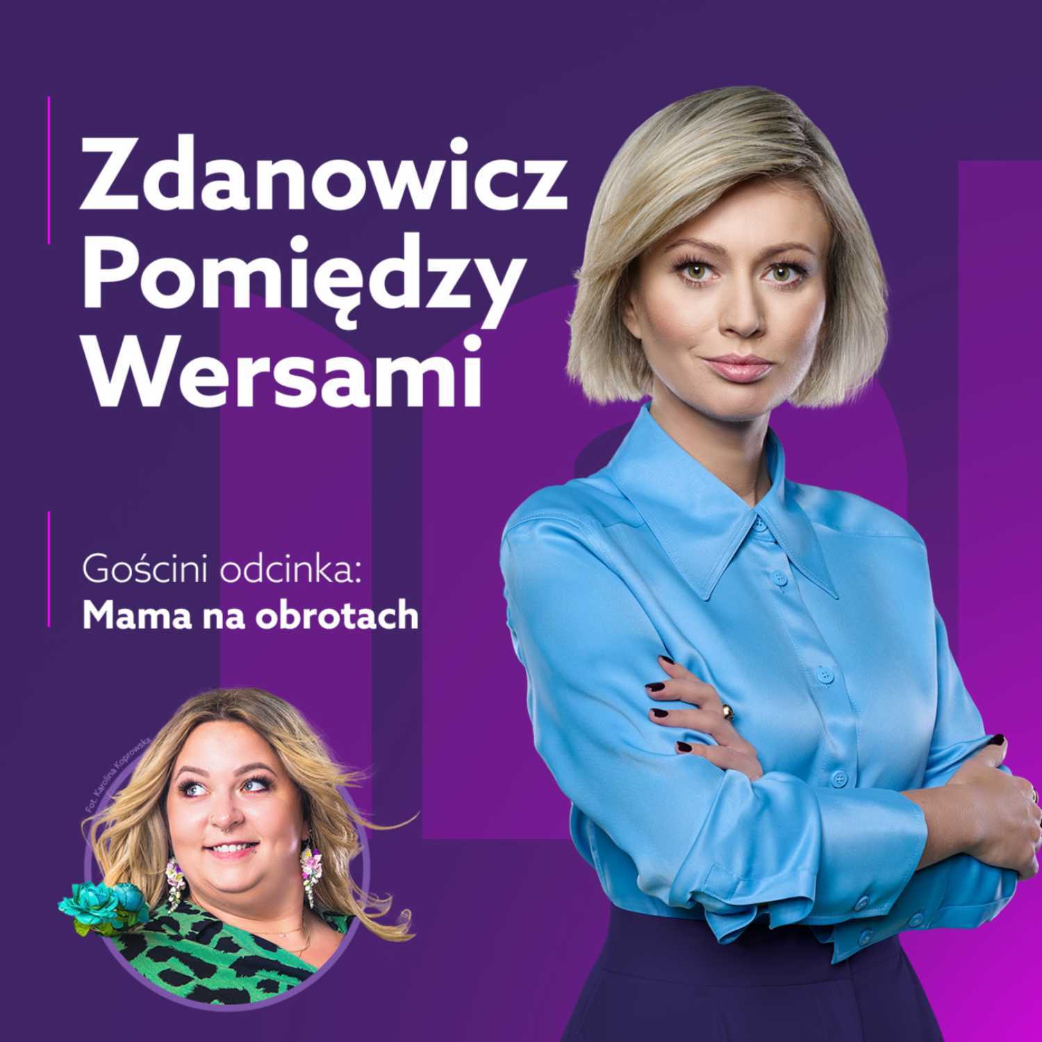 Mama na obrotach - Zdanowicz pomiędzy wersami