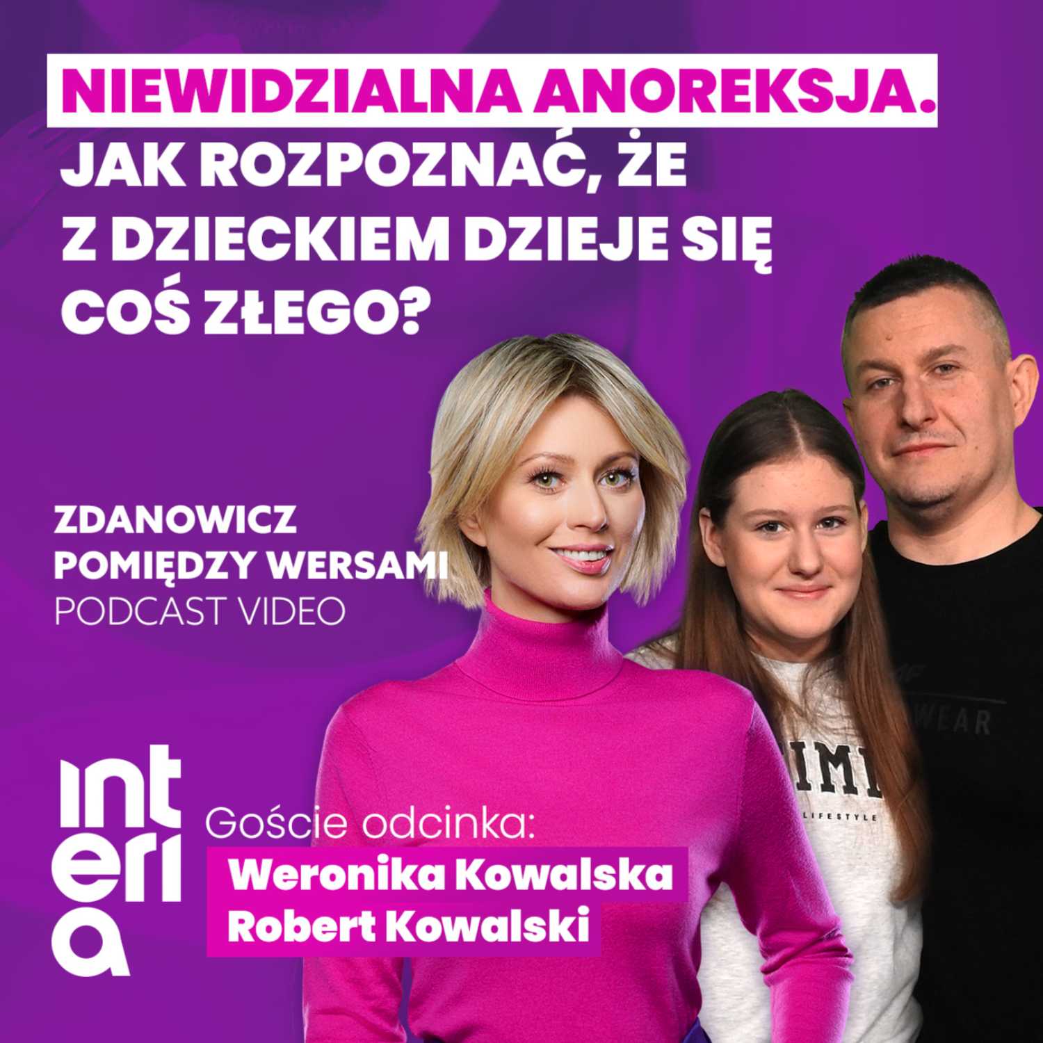 Weronika Kowalska i Robert Kowalski - Zdanowicz pomiędzy wersami