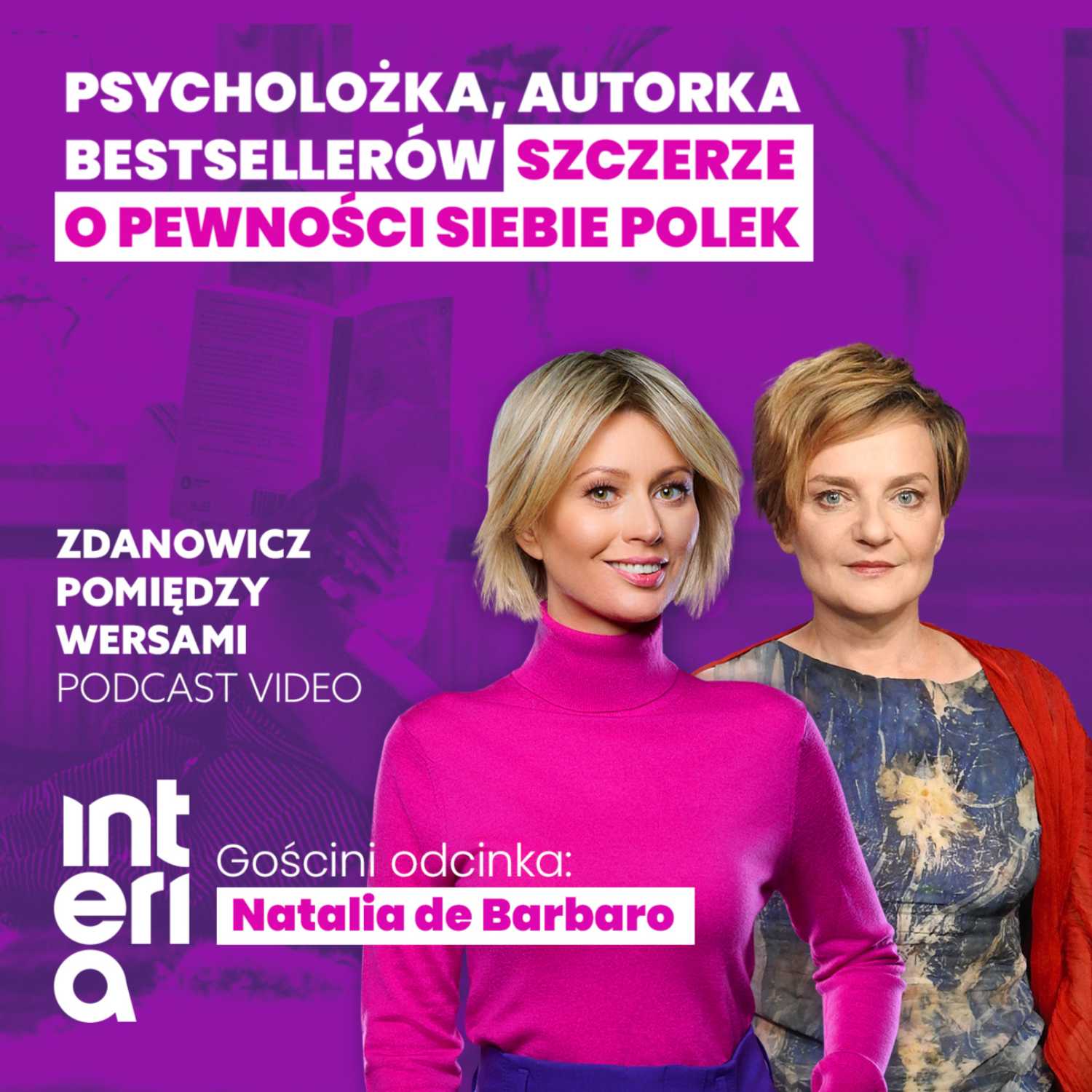 Natalia de Barbaro:„Nie ufam swoim wewnętrznym przeczuciom, one przychodzą i odchodzą”
