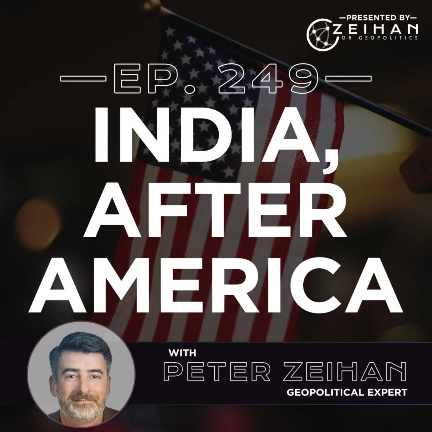 India, After America || Peter Zeihan – The Peter Zeihan Podcast Series ...