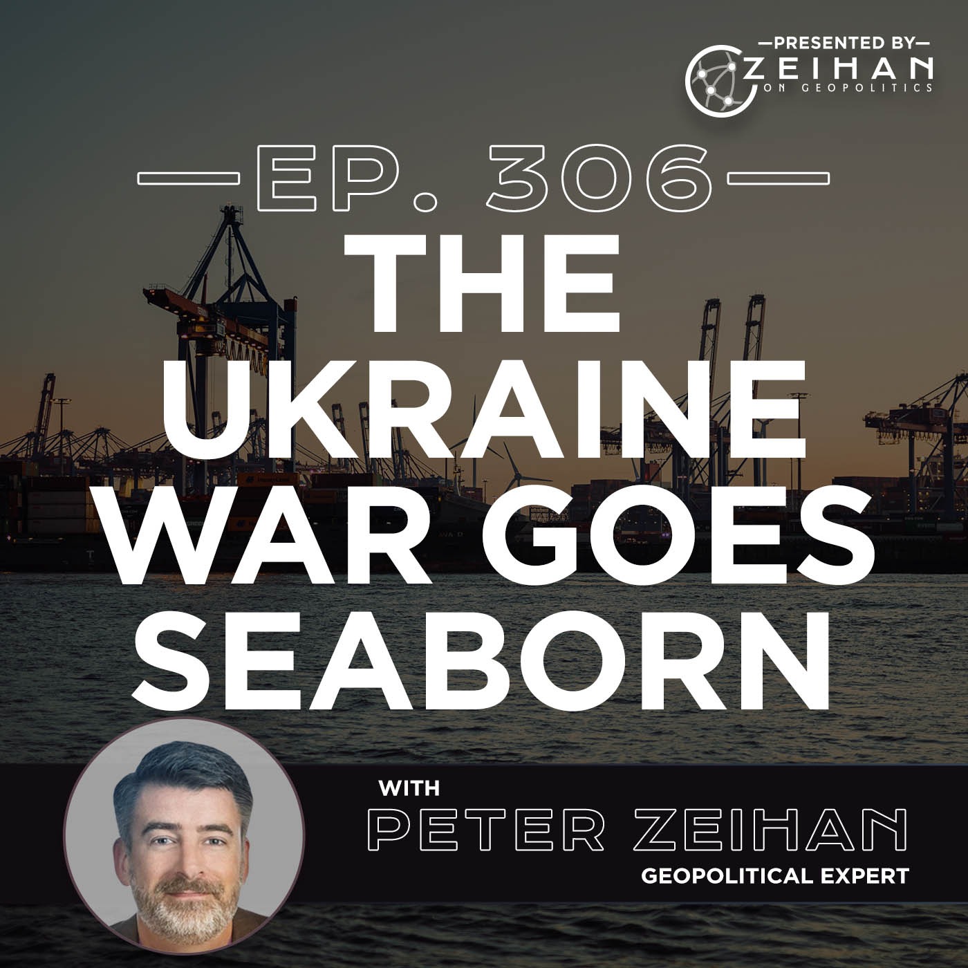 The Ukraine War Goes Seaborn || Peter Zeihan – The Peter Zeihan Podcast ...