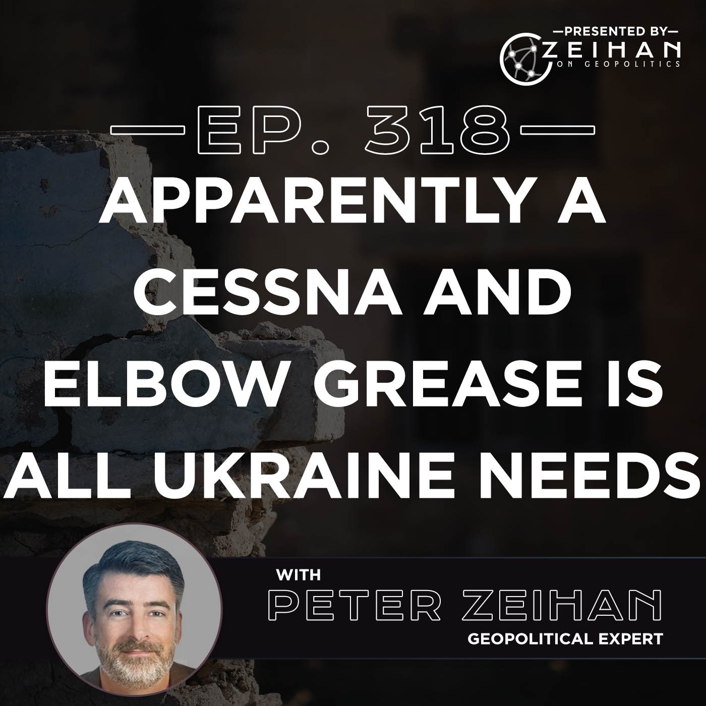Apparently A Cessna and Elbow Grease Is All Ukraine Needs || Peter Zeihan