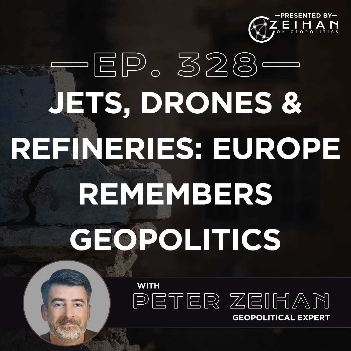 Jets, Drones & Refineries: Europe Remembers Geopolitics || Peter Zeihan