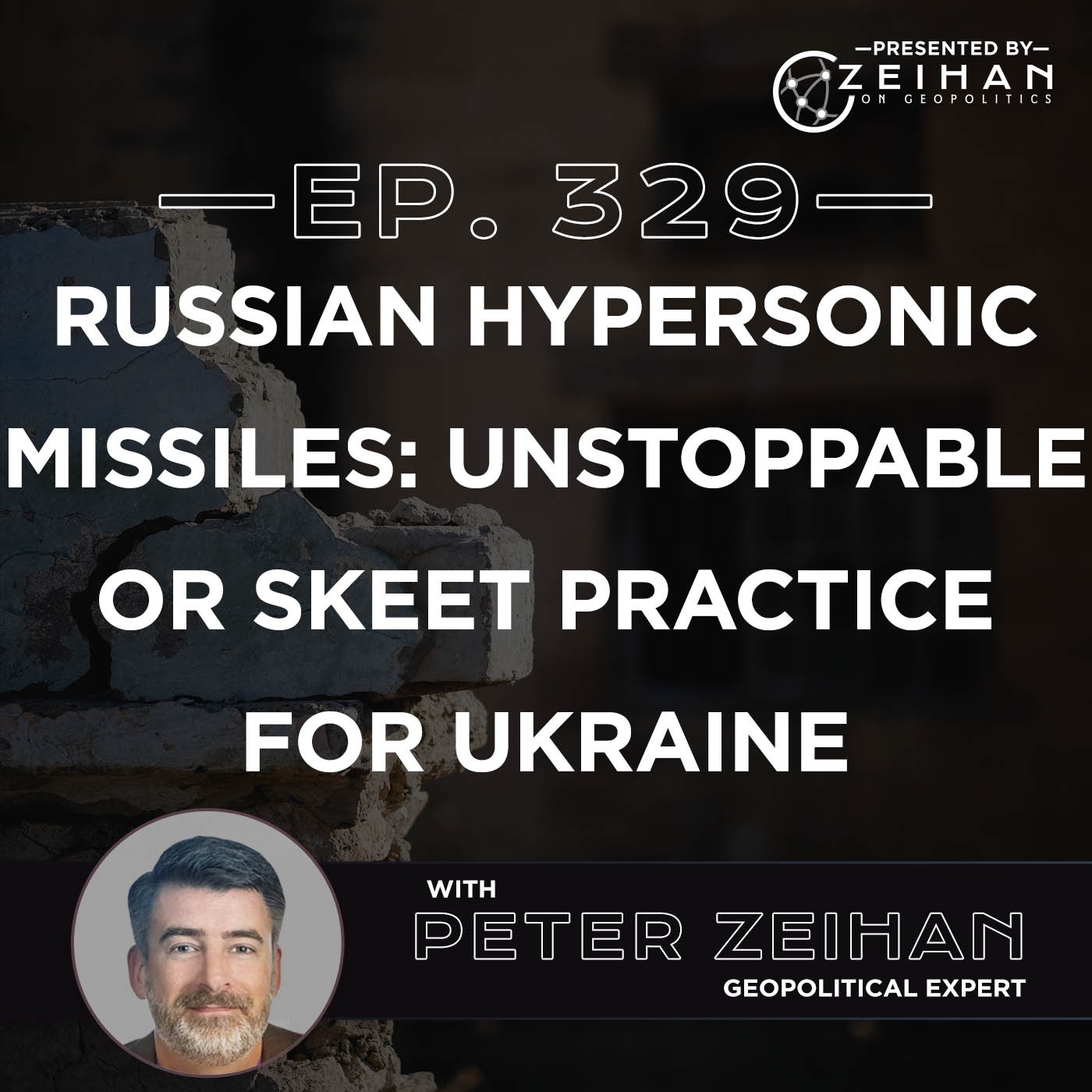 Russian Hypersonic Missiles: Unstoppable or Skeet Practice for Ukraine || Peter Zeihan