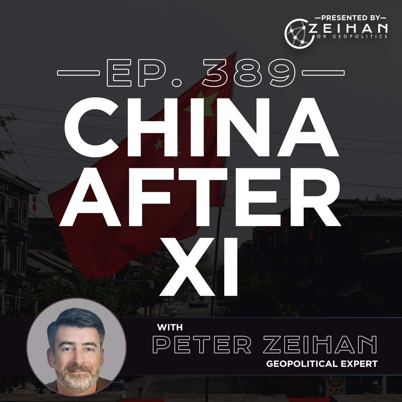 What Happens to China After Xi Jinping Dies? || Peter Zeihan