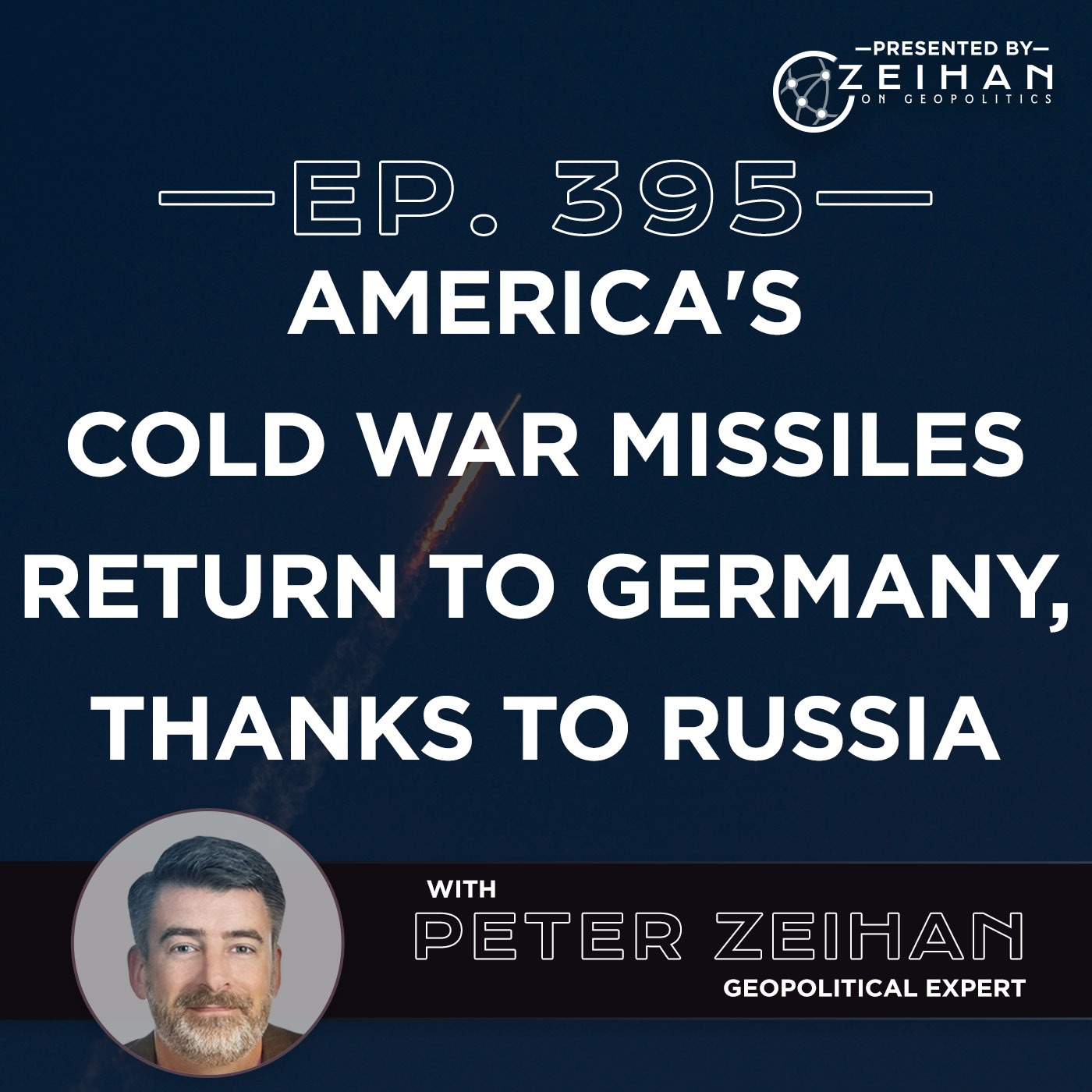 America's Cold War Missiles Return to Germany, Thanks to Russia || Peter Zeihan
