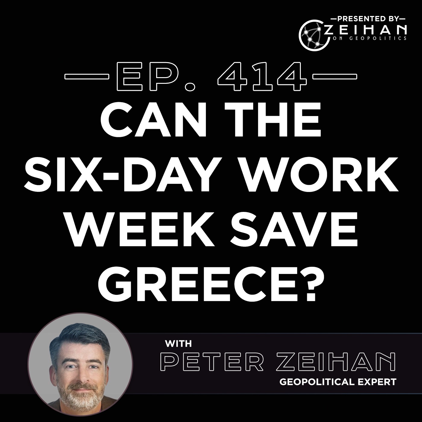 Can the Six-Day Work Week Save Greece? || Peter Zeihan