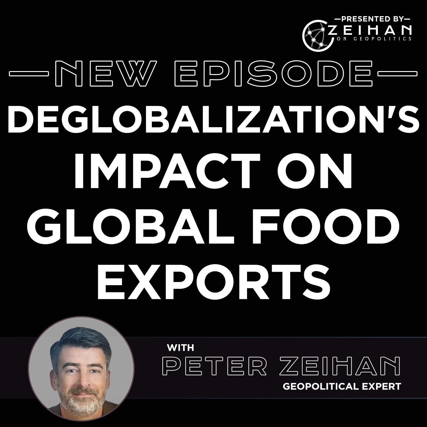 Deglobalization's Impact on Global Food Exports || Peter Zeihan