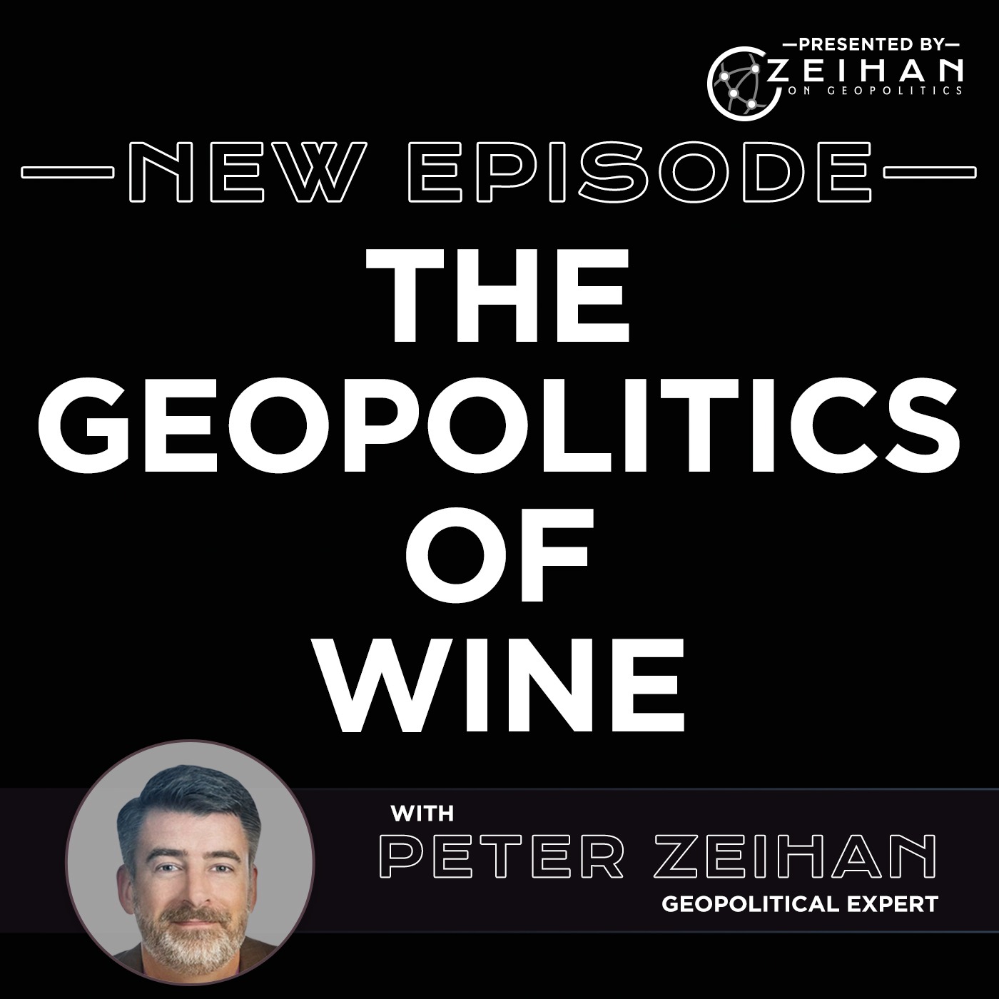 The Geopolitics of Wine || Peter Zeihan