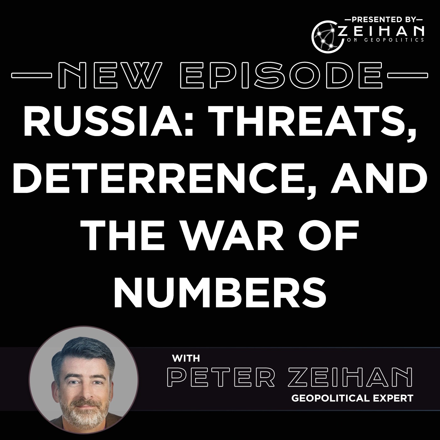 Russia: Threats, Deterrence, and the War of Numbers || Peter Zeihan