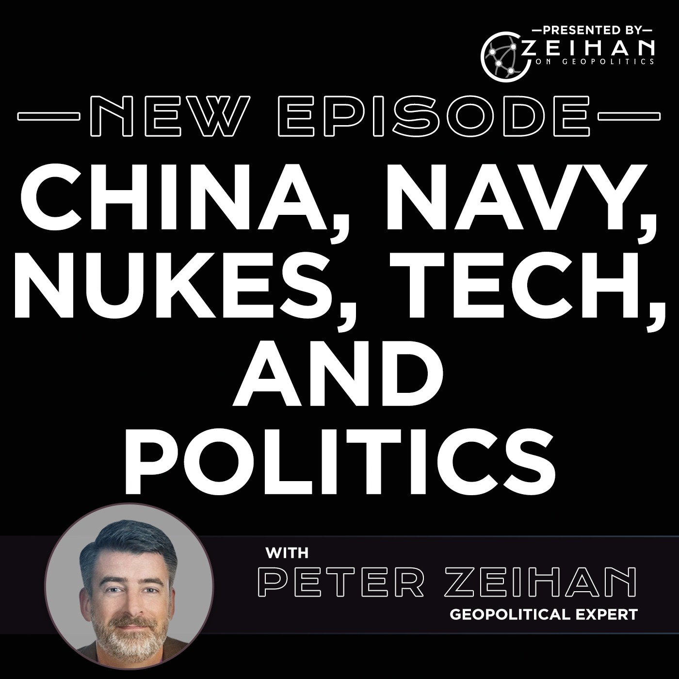 China, Navy, Nukes, Tech, and Politics || Peter Zeihan