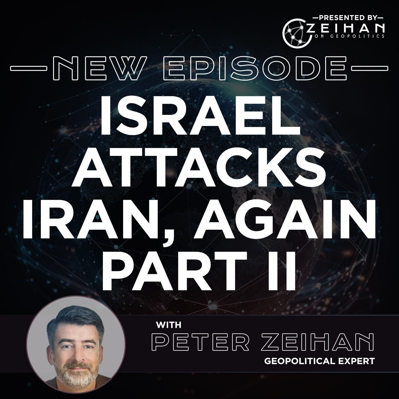 Israel Attacks Iran, Again - Part 1 & 2 || Peter Zeihan