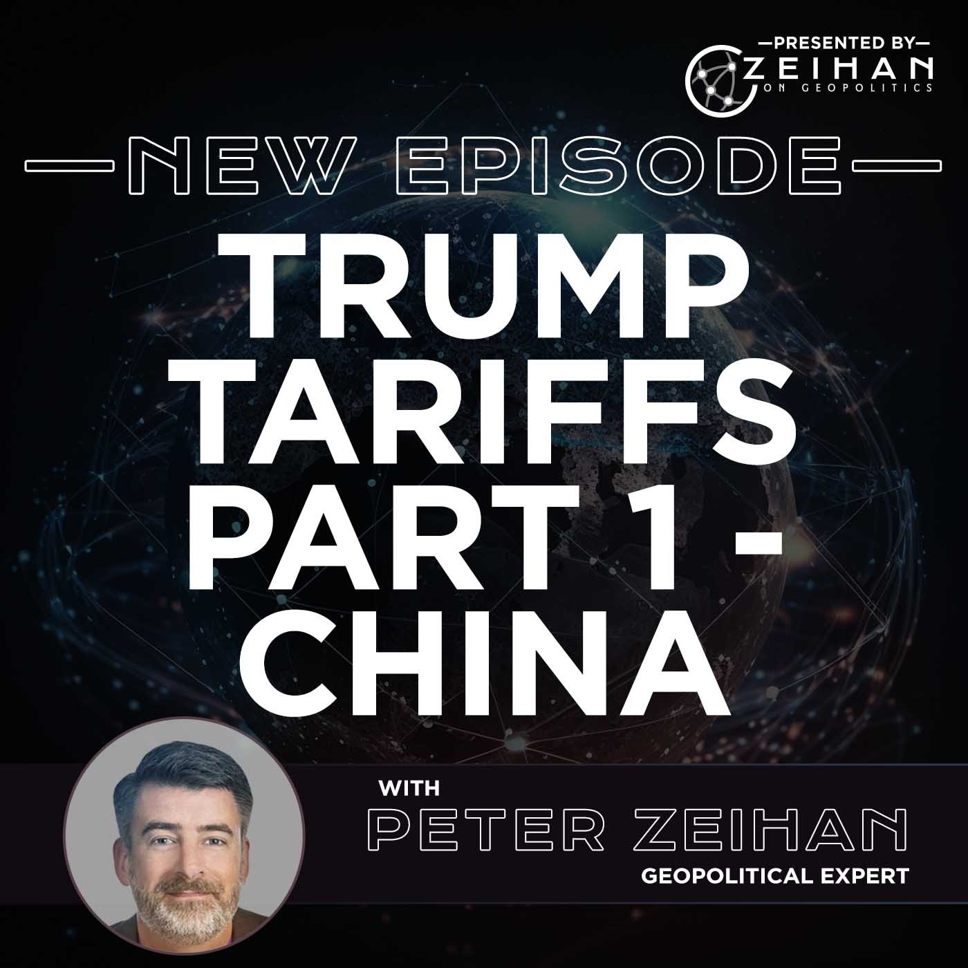 Trump Tariffs Part 1 - China || Peter Zeihan