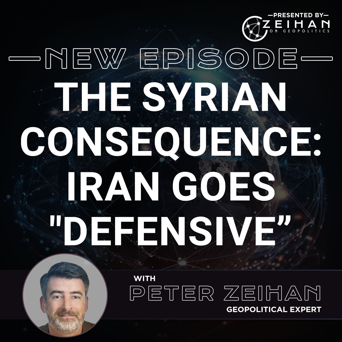 The Syrian Consequence: Iran Goes "Defensive” || Peter Zeihan