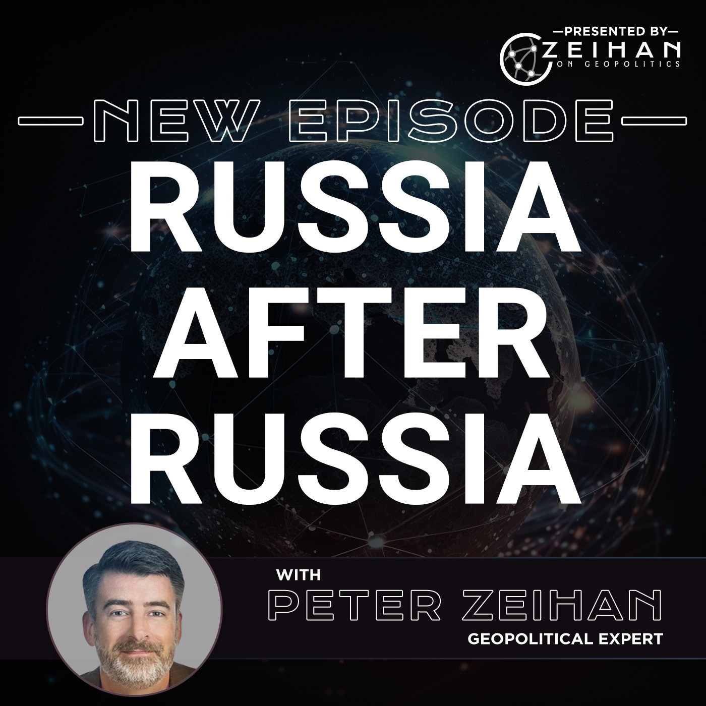 The Peter Zeihan Podcast Series