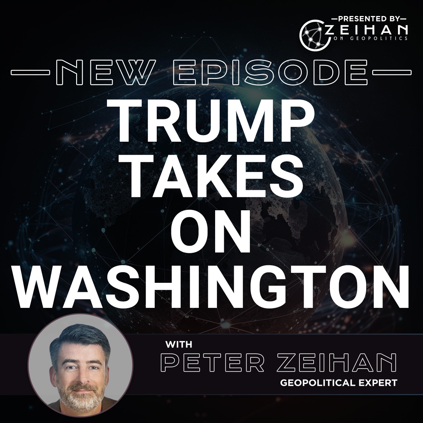 The Peter Zeihan Podcast Series