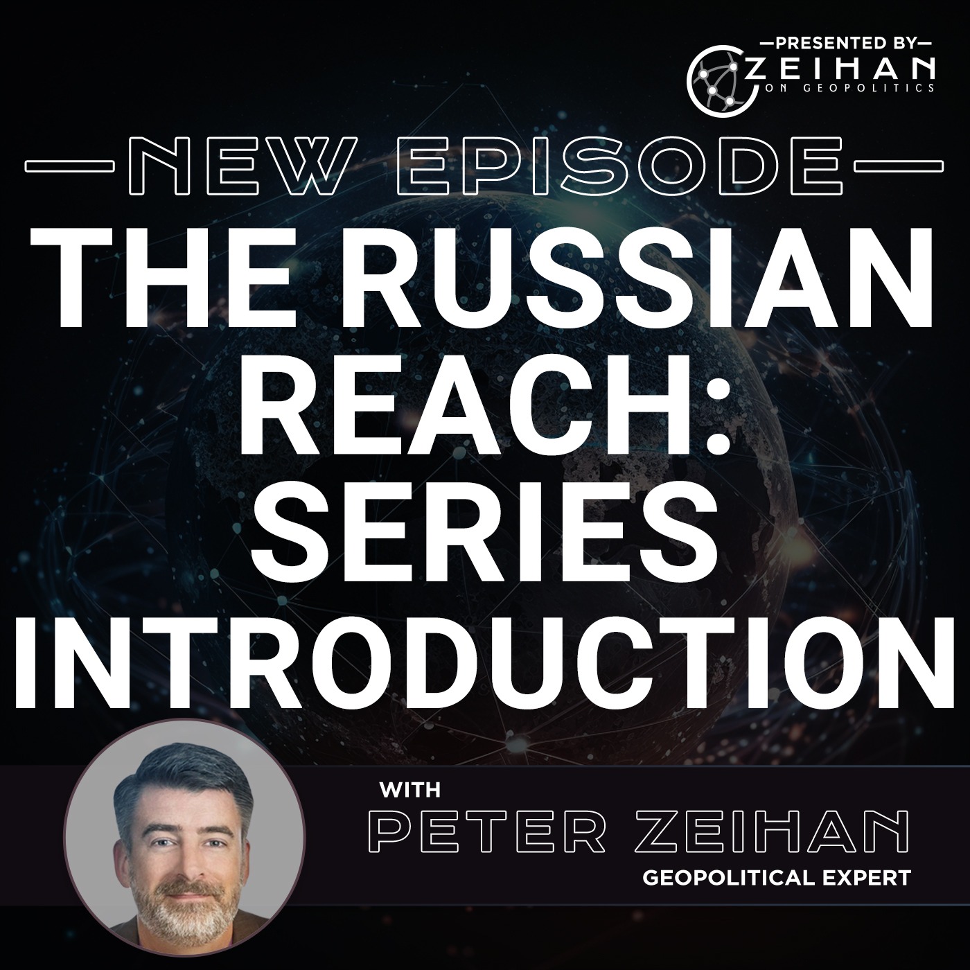 The Peter Zeihan Podcast Series