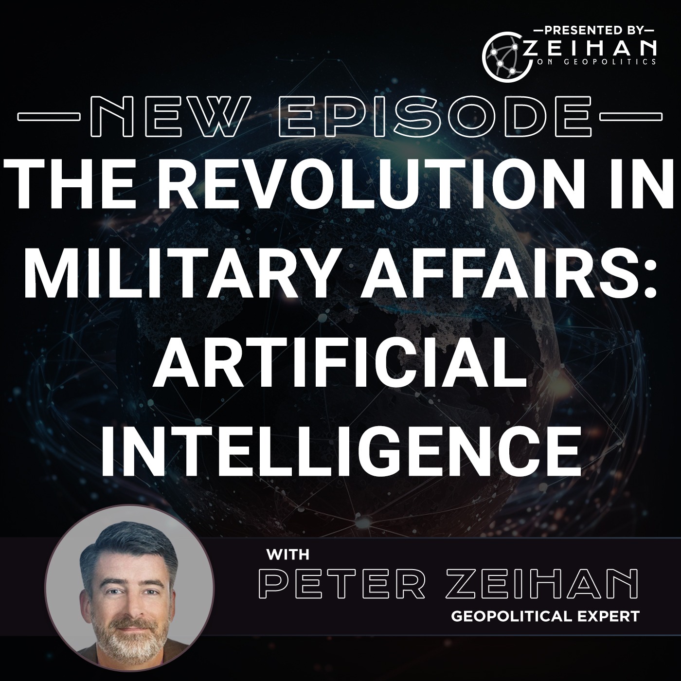 The Revolution in Military Affairs: Artificial Intelligence || Peter Zeihan