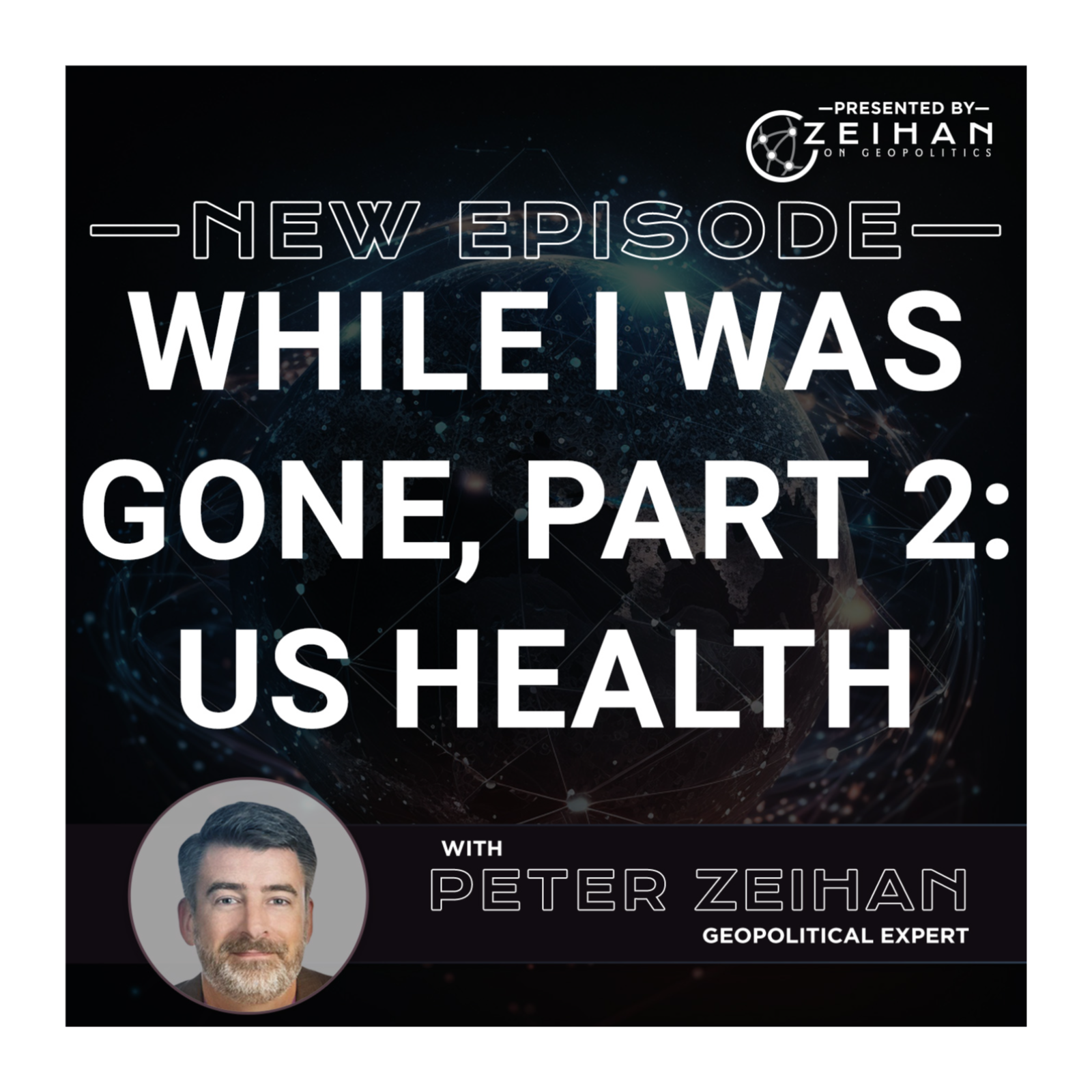 While I Was Gone, Part 2: US Health || Peter Zeihan