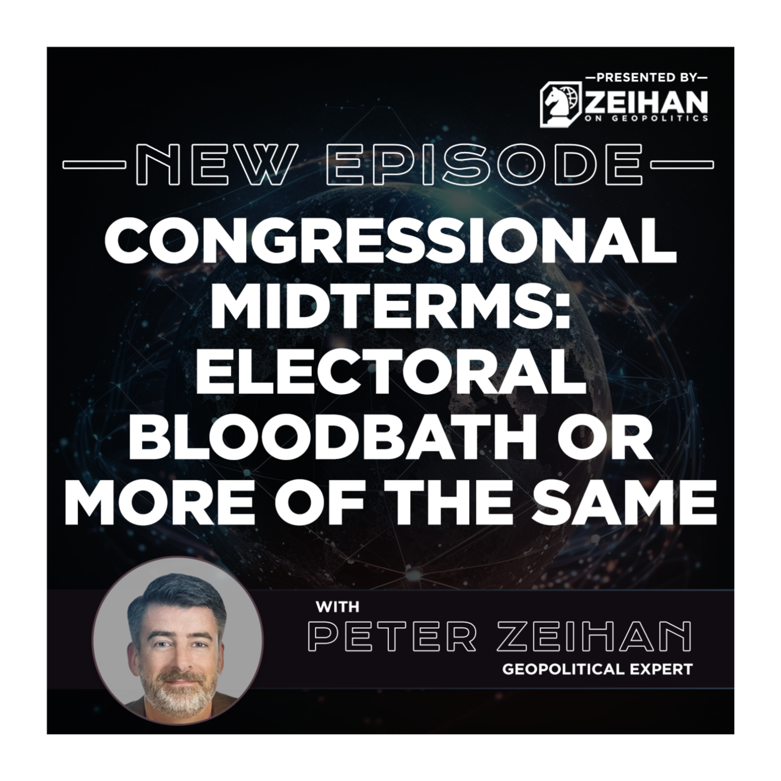 Congressional Midterms: Electoral Bloodbath or More of the Same || Peter Zeihan
