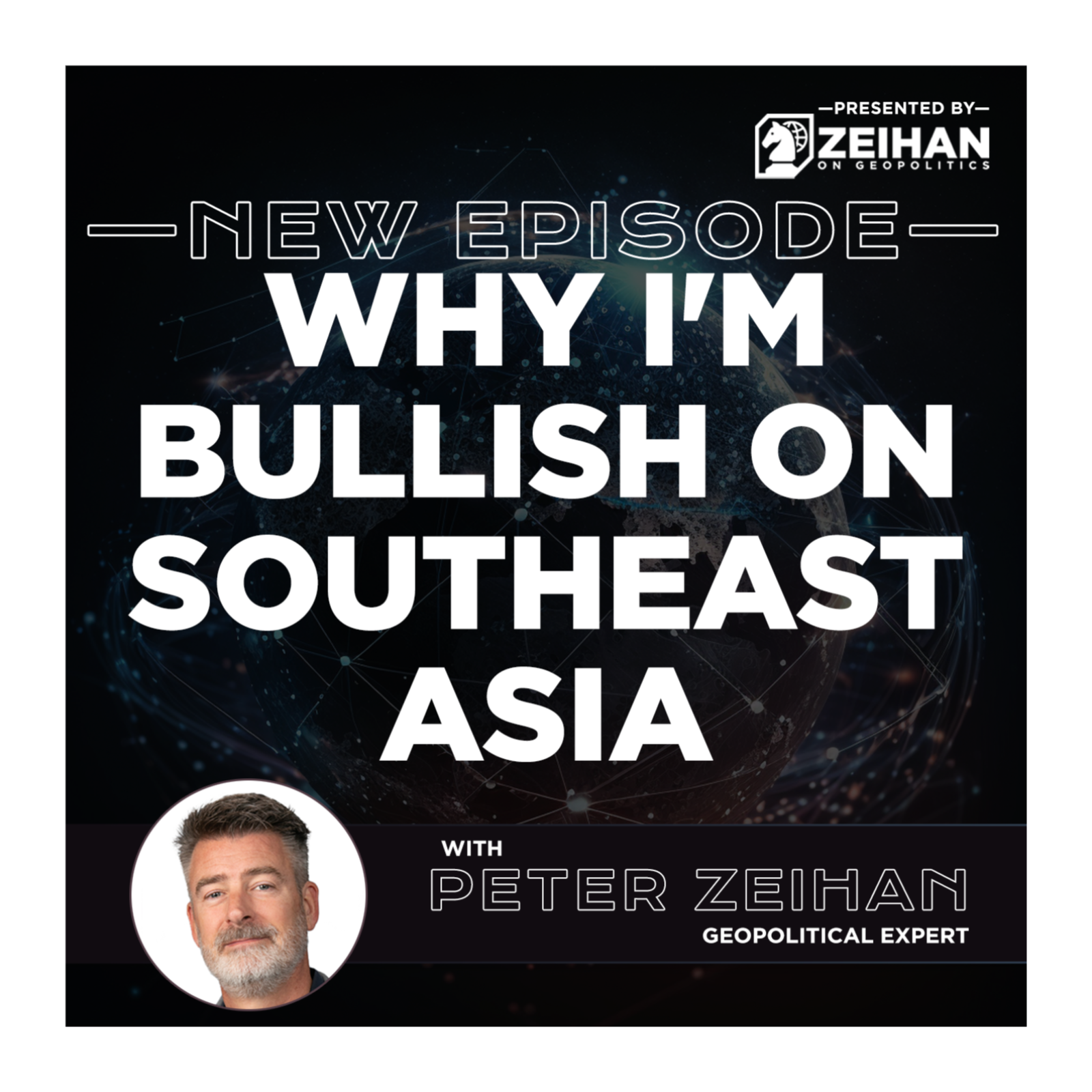 Why I'm Bullish on Southeast Asia || Peter Zeihan