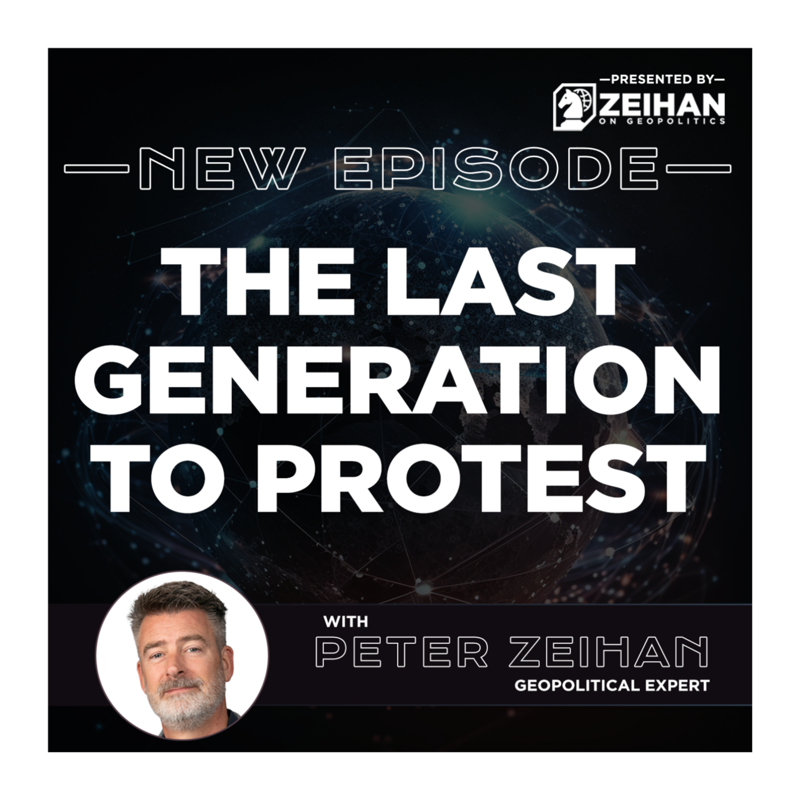The Last Generation to Protest || Peter Zeihan