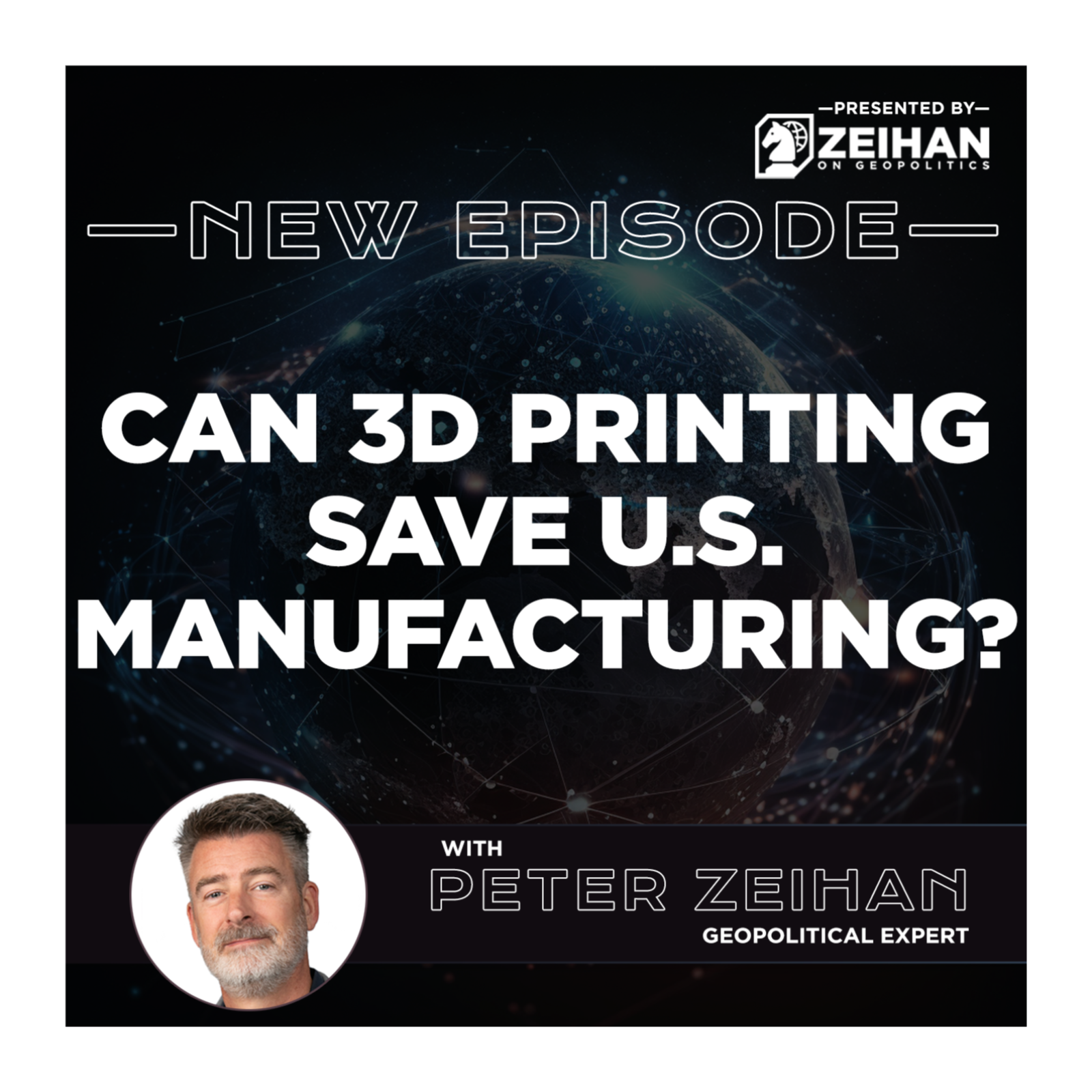 Can 3D Printing Save U.S. Manufacturing? || Peter Zeihan