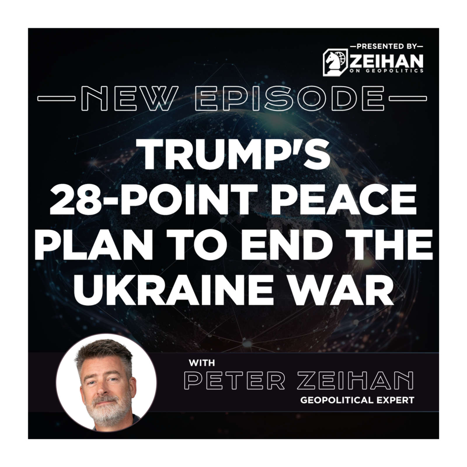 Trump's 28-Point Peace Plan to End the Ukraine War || Peter Zeihan