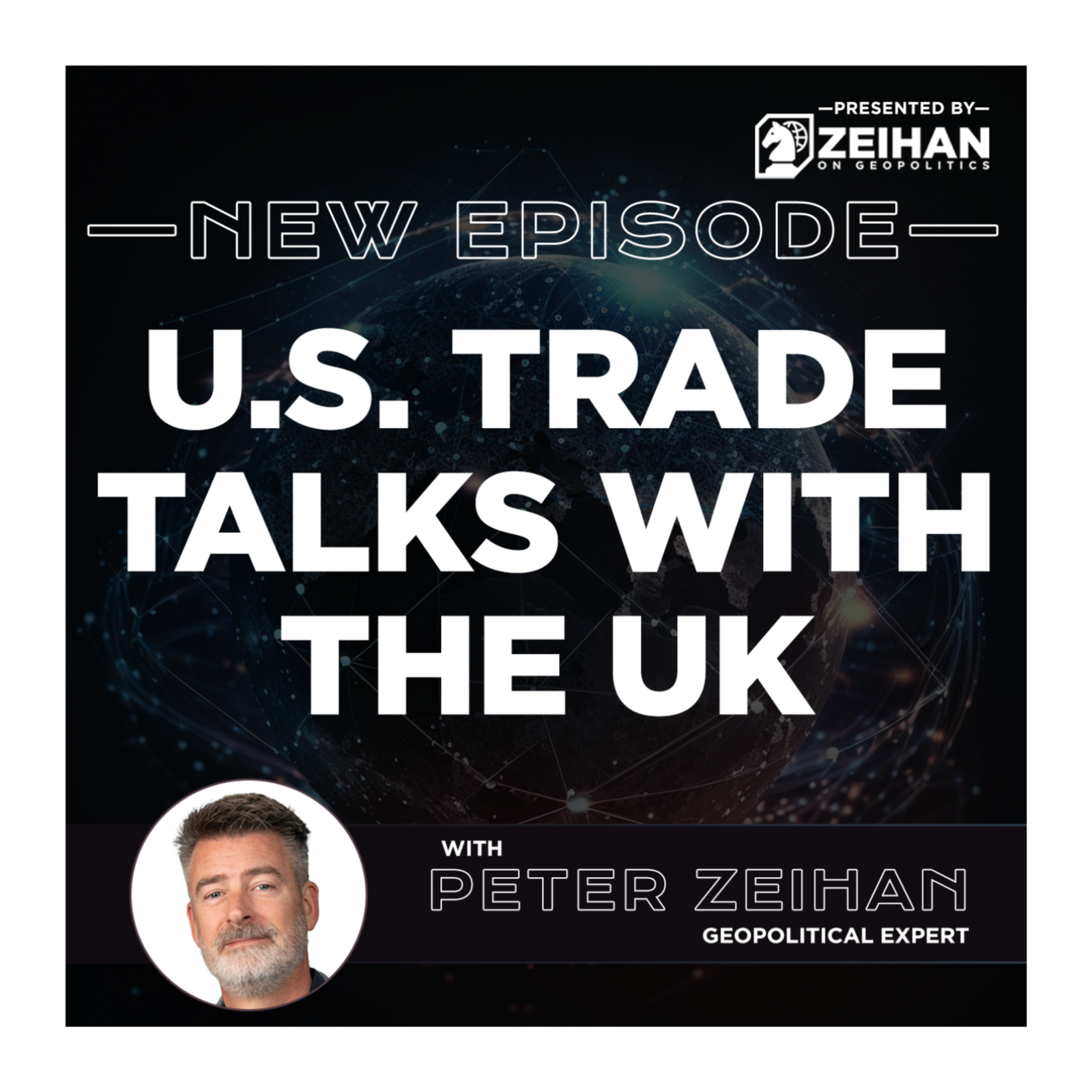 U.S. Trade Talks with the UK || Peter Zeihan