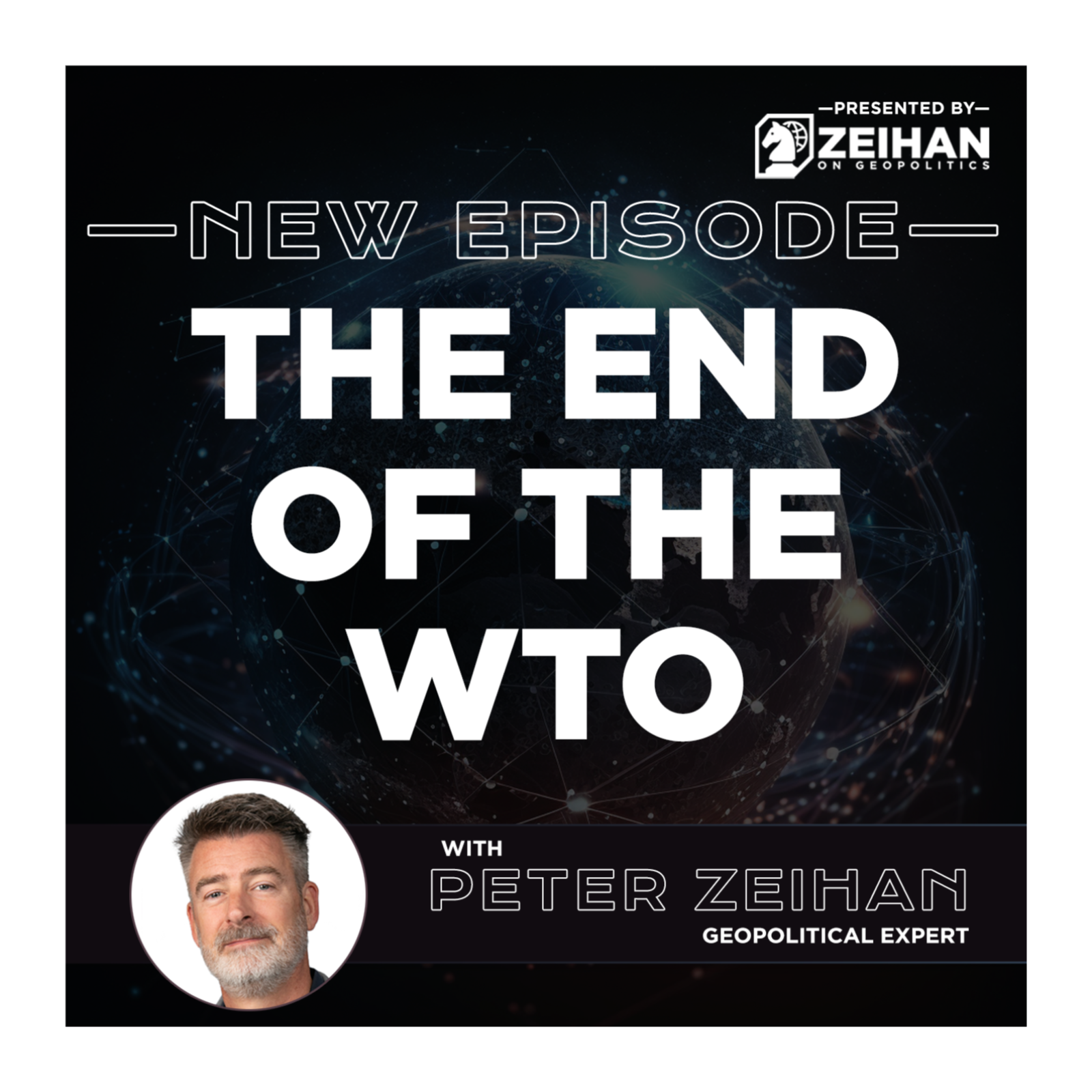 The End of the WTO || Peter Zeihan