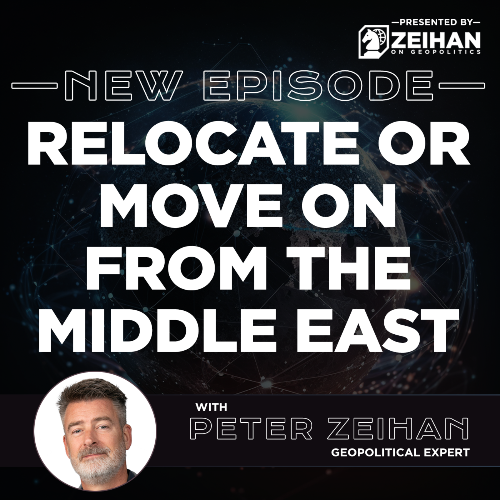 Relocate or Move On from the Middle East || Peter Zeihan