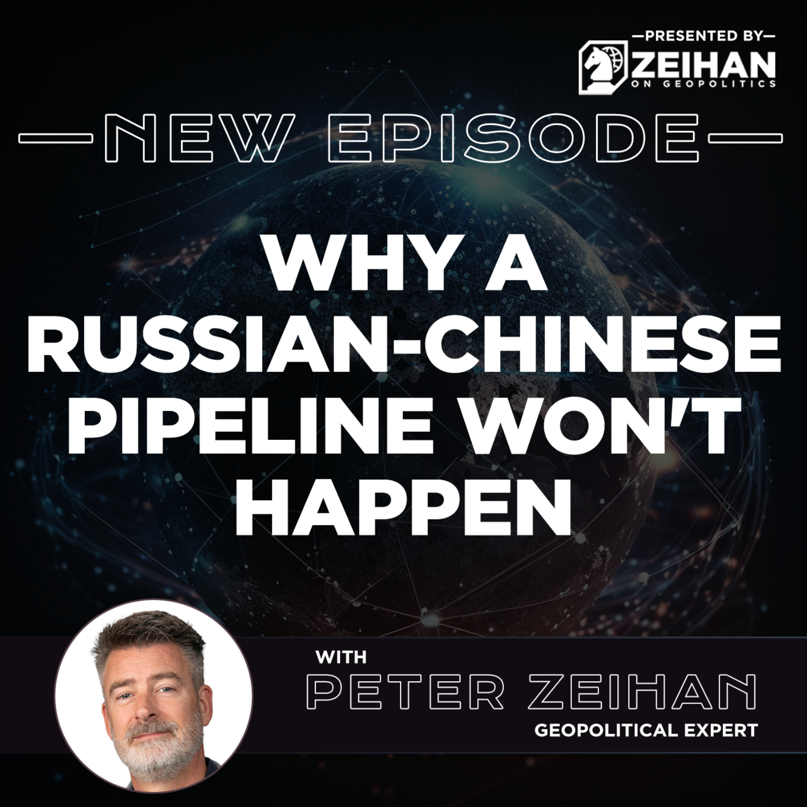 Why a Russian-Chinese Pipeline Won't Happen || Peter Zeihan